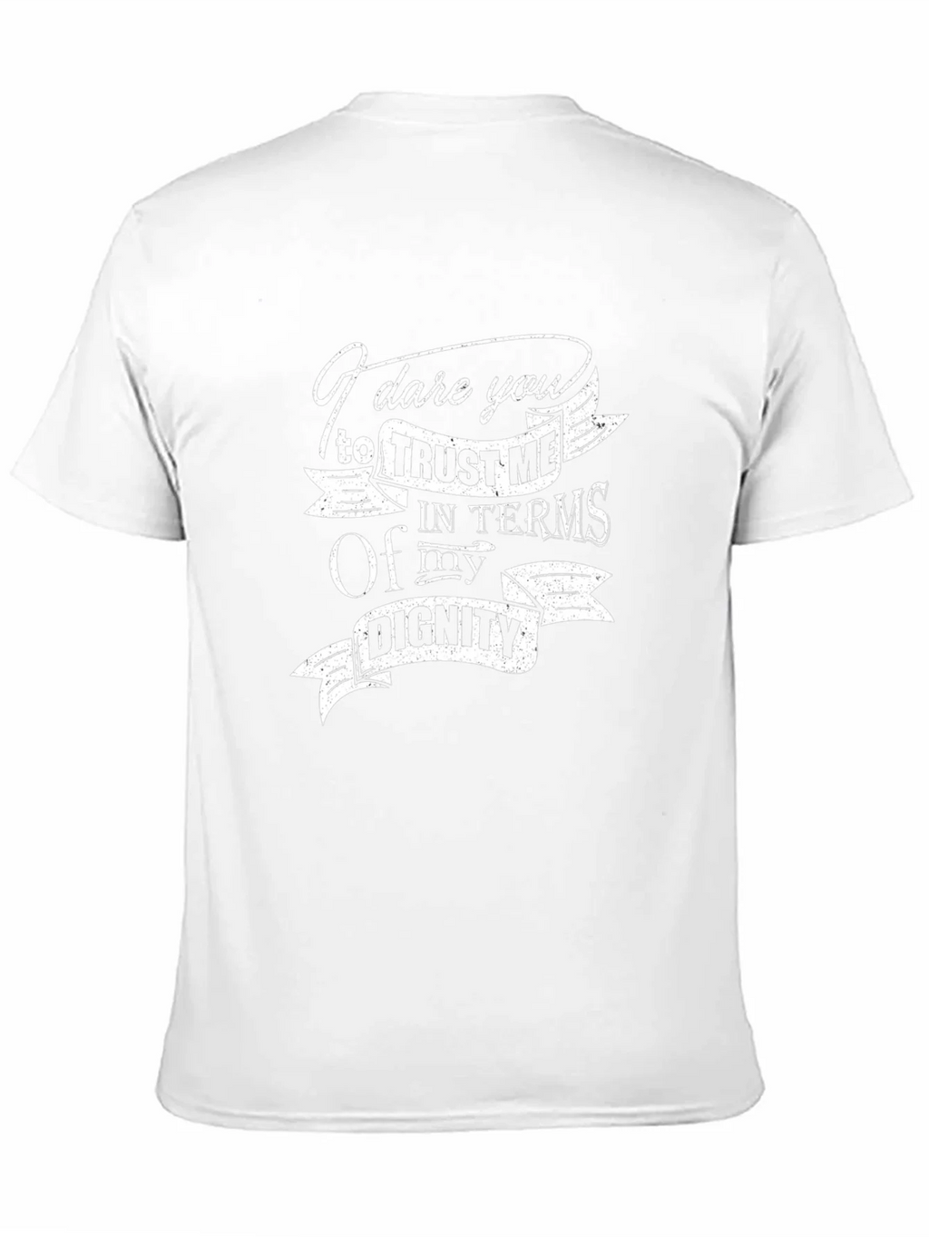 I Dare You Trust Me T-Shirt product image 2