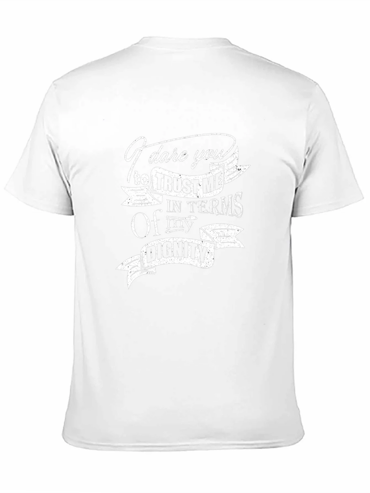 I Dare You Trust Me T-Shirt product image 2