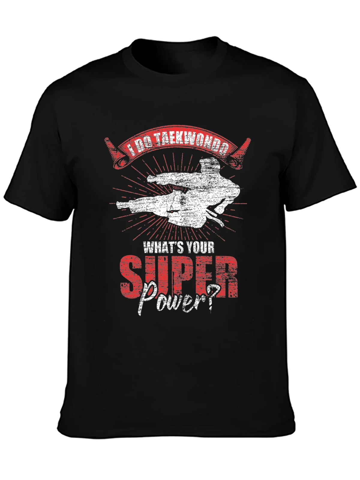 I Do Taekwondo Whats Your Super Power Black T-Shirt product image 6