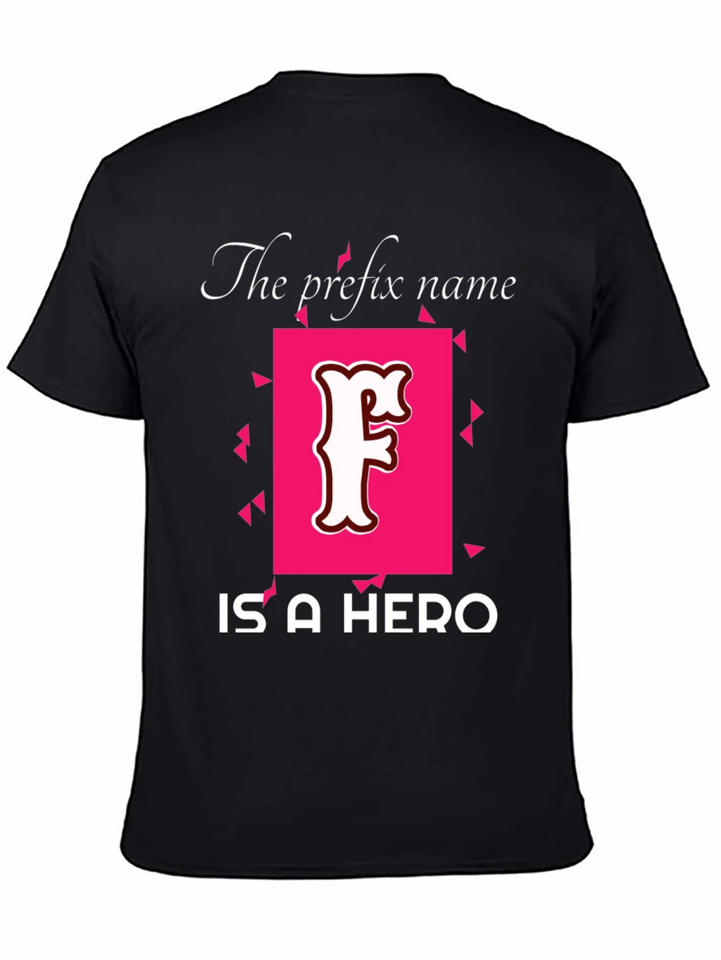 Prefix Name Hero T-Shirt - Novelty Tee product image 7