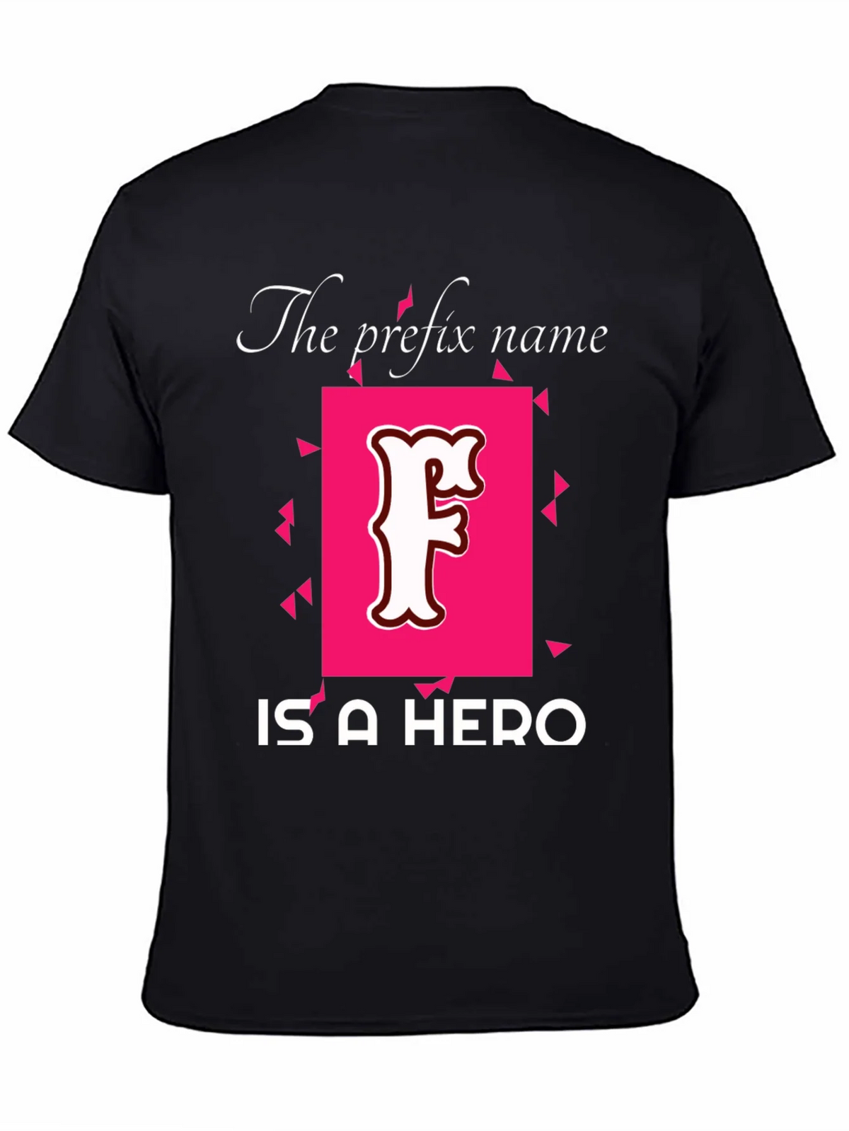 Prefix Name Hero T-Shirt - Novelty Tee product image 7