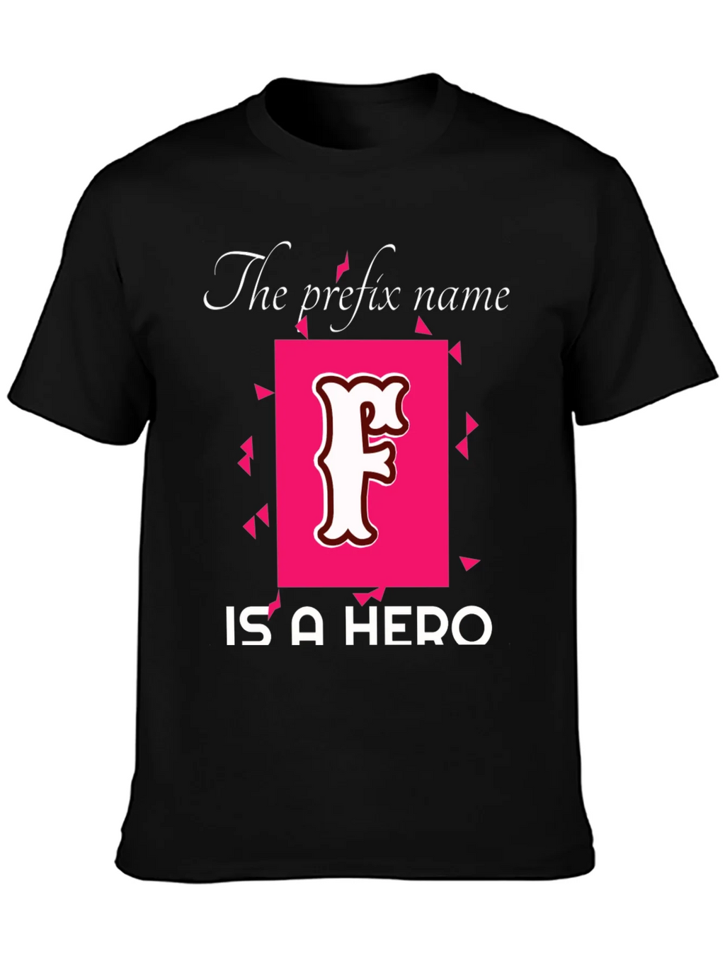 Prefix Name Hero T-Shirt - Novelty Tee product image 6