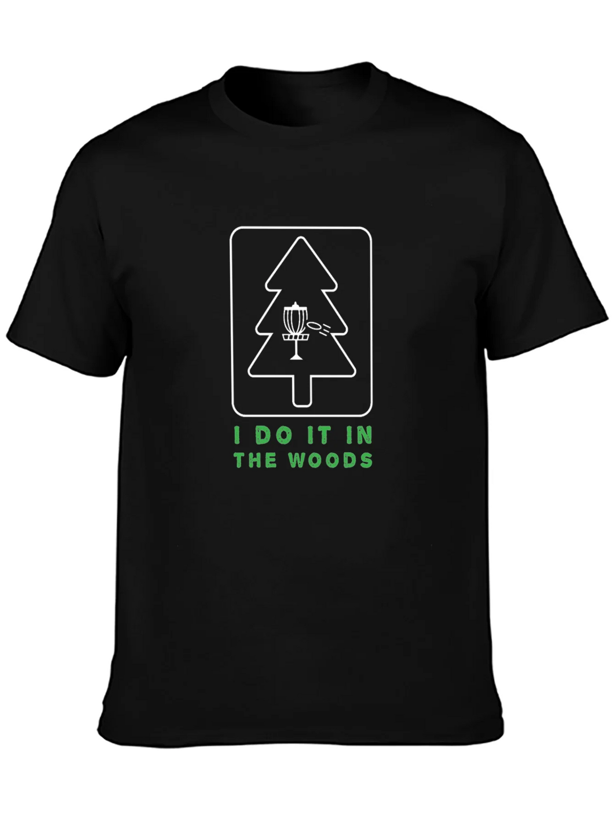 I Do It In The Woods Disc Golf T-Shirt product image 6