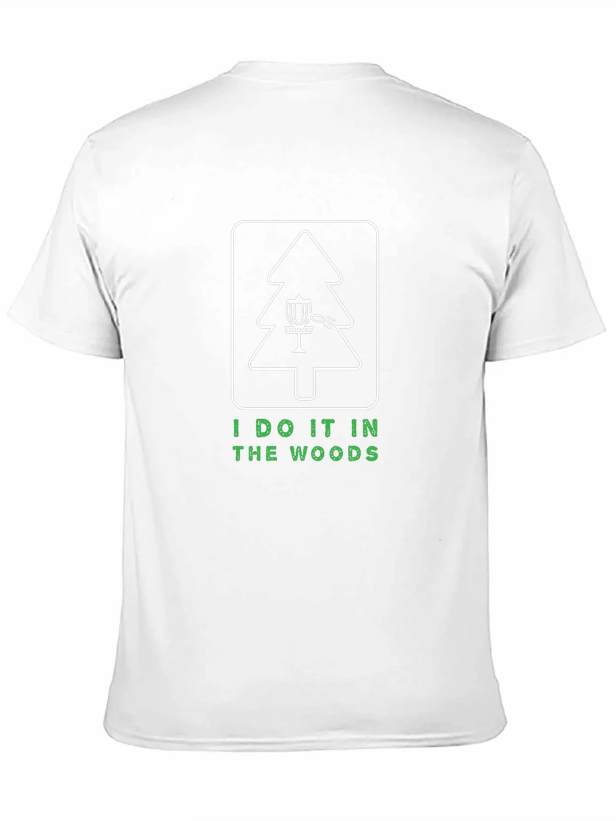 I Do It In The Woods Disc Golf T-Shirt product image 2