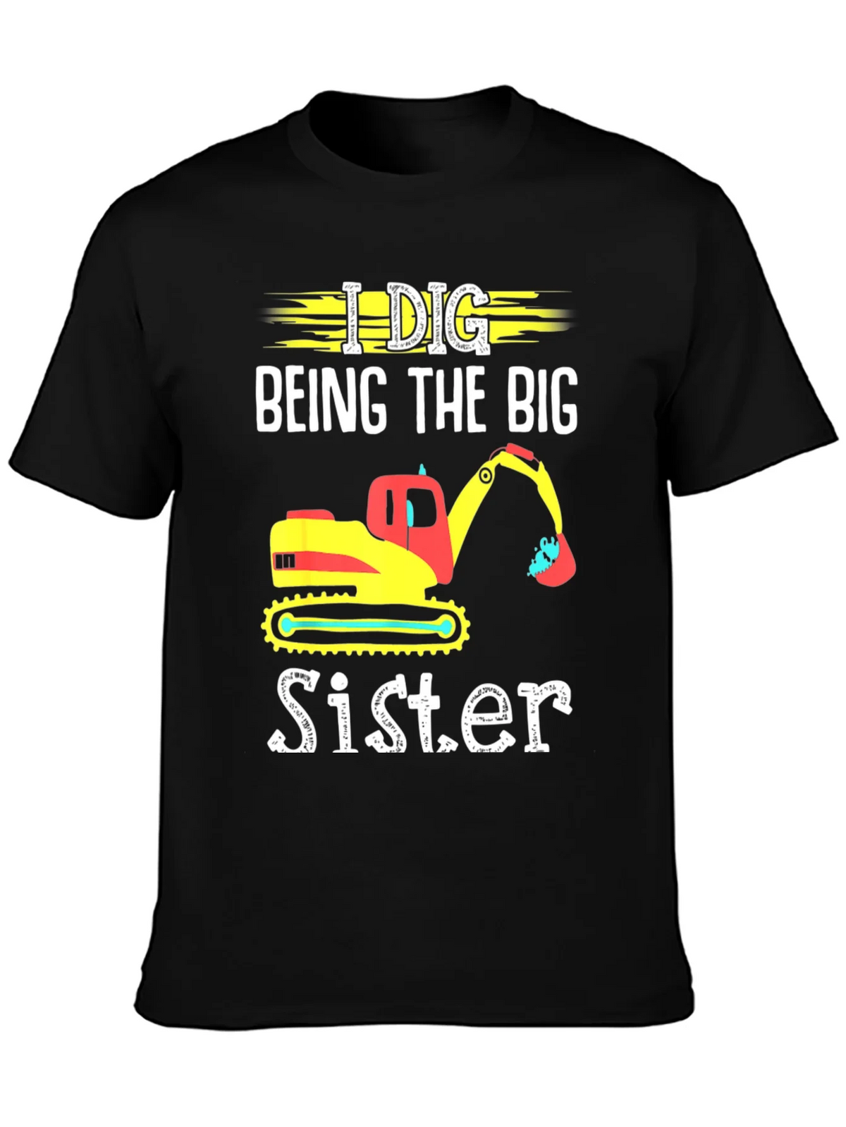 I Dig Being The Big Sister T-Shirt product image 6