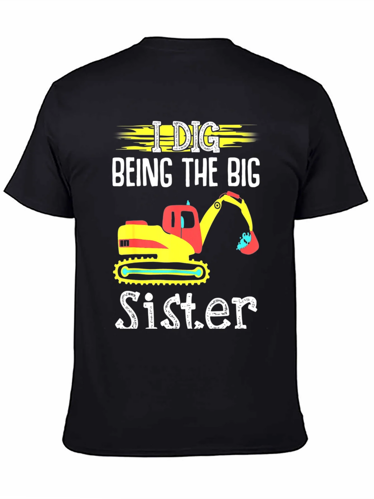 I Dig Being The Big Sister T-Shirt product image 7
