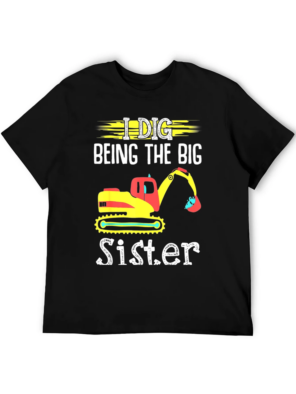 I Dig Being The Big Sister T-Shirt product image 8