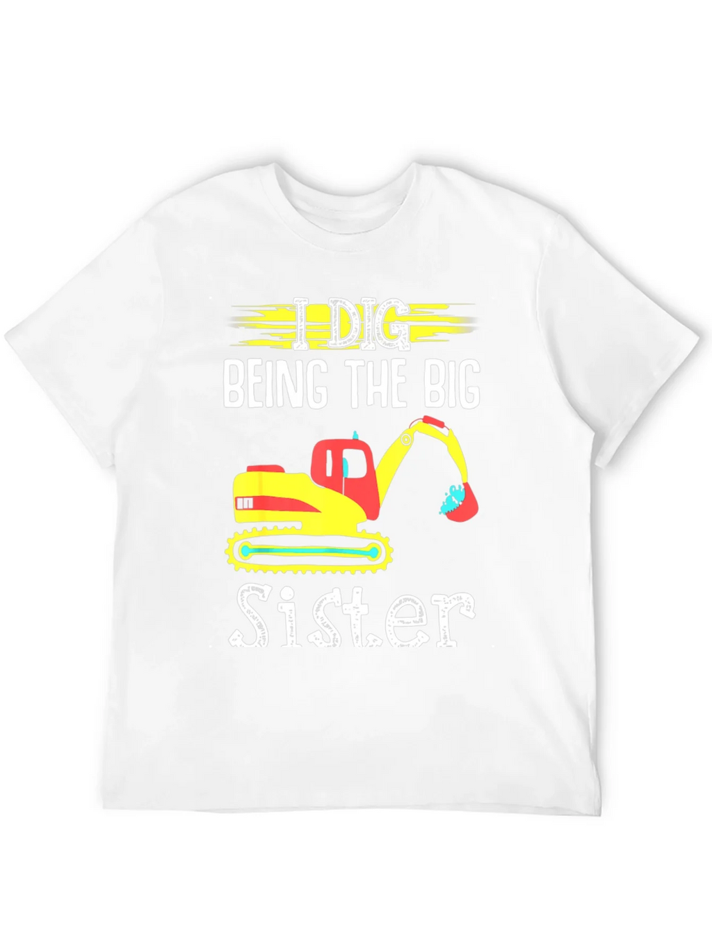 I Dig Being The Big Sister T-Shirt product image 3