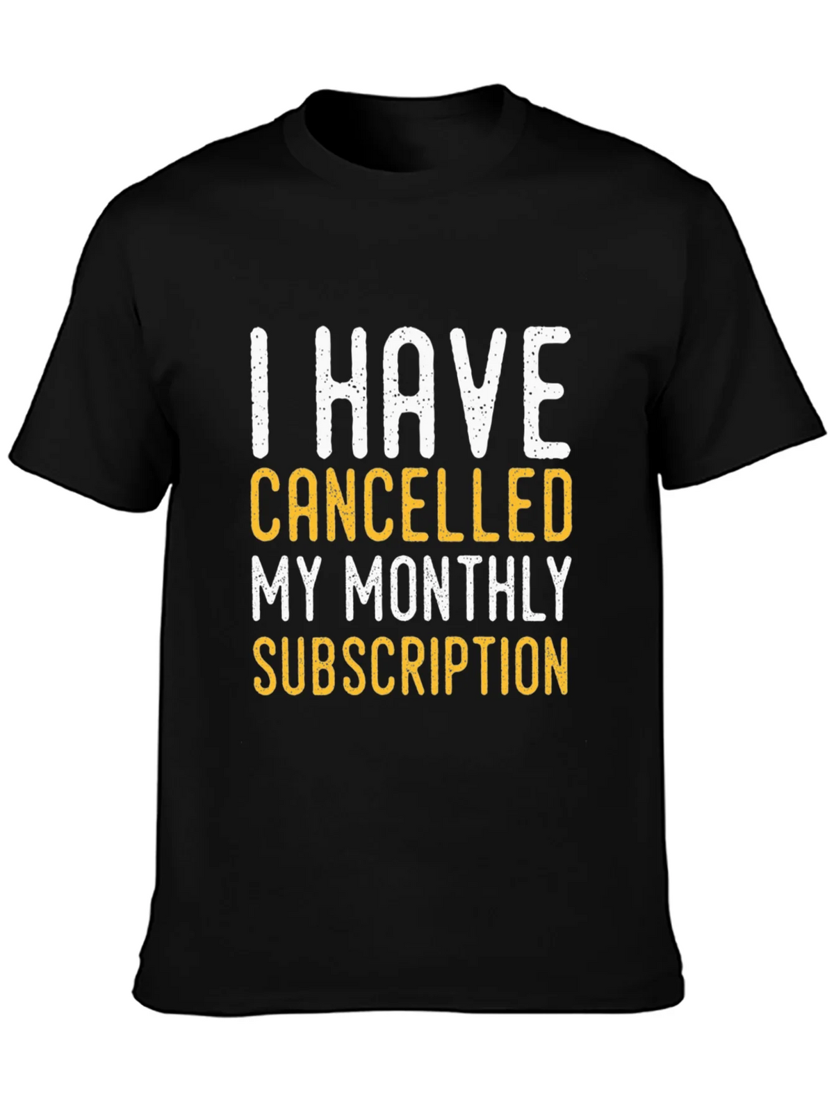 Cancelled Subscription T-Shirt product image 6