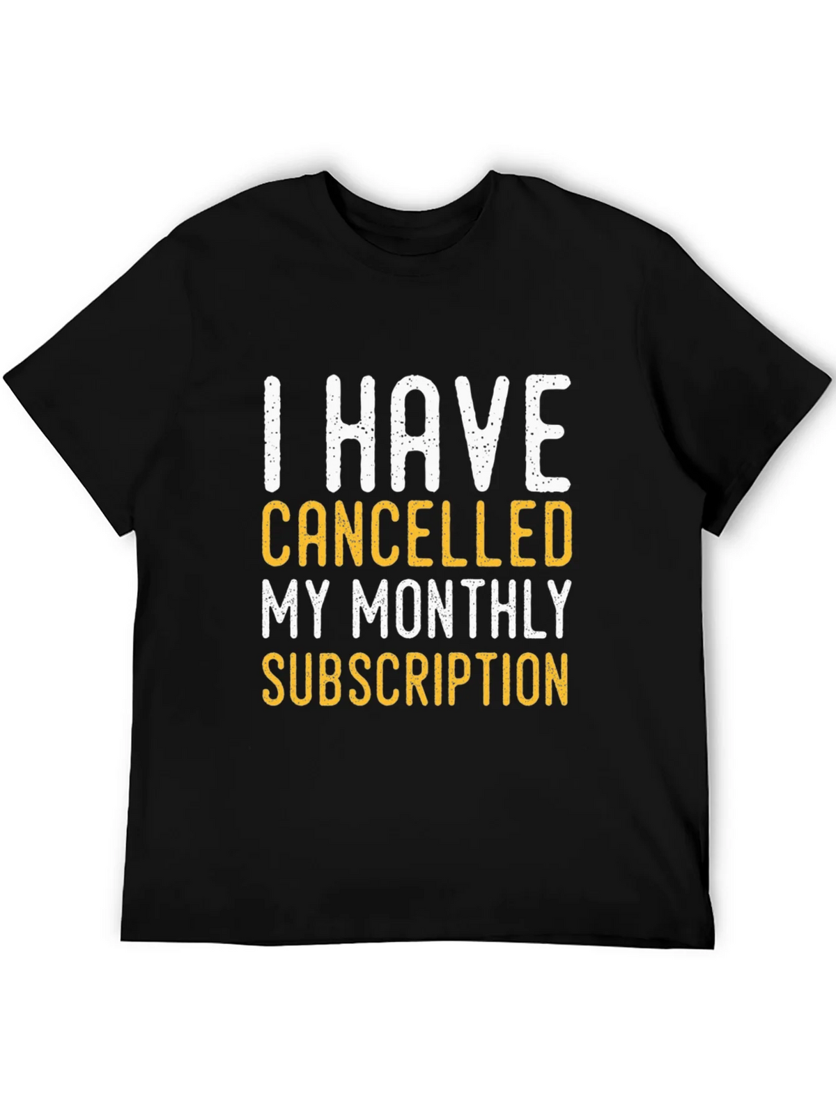 Cancelled Subscription T-Shirt product image 8
