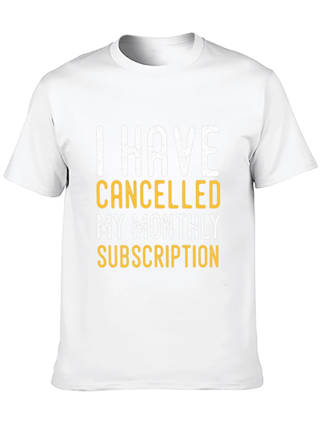 Cancelled Subscription T-Shirt product image 12
