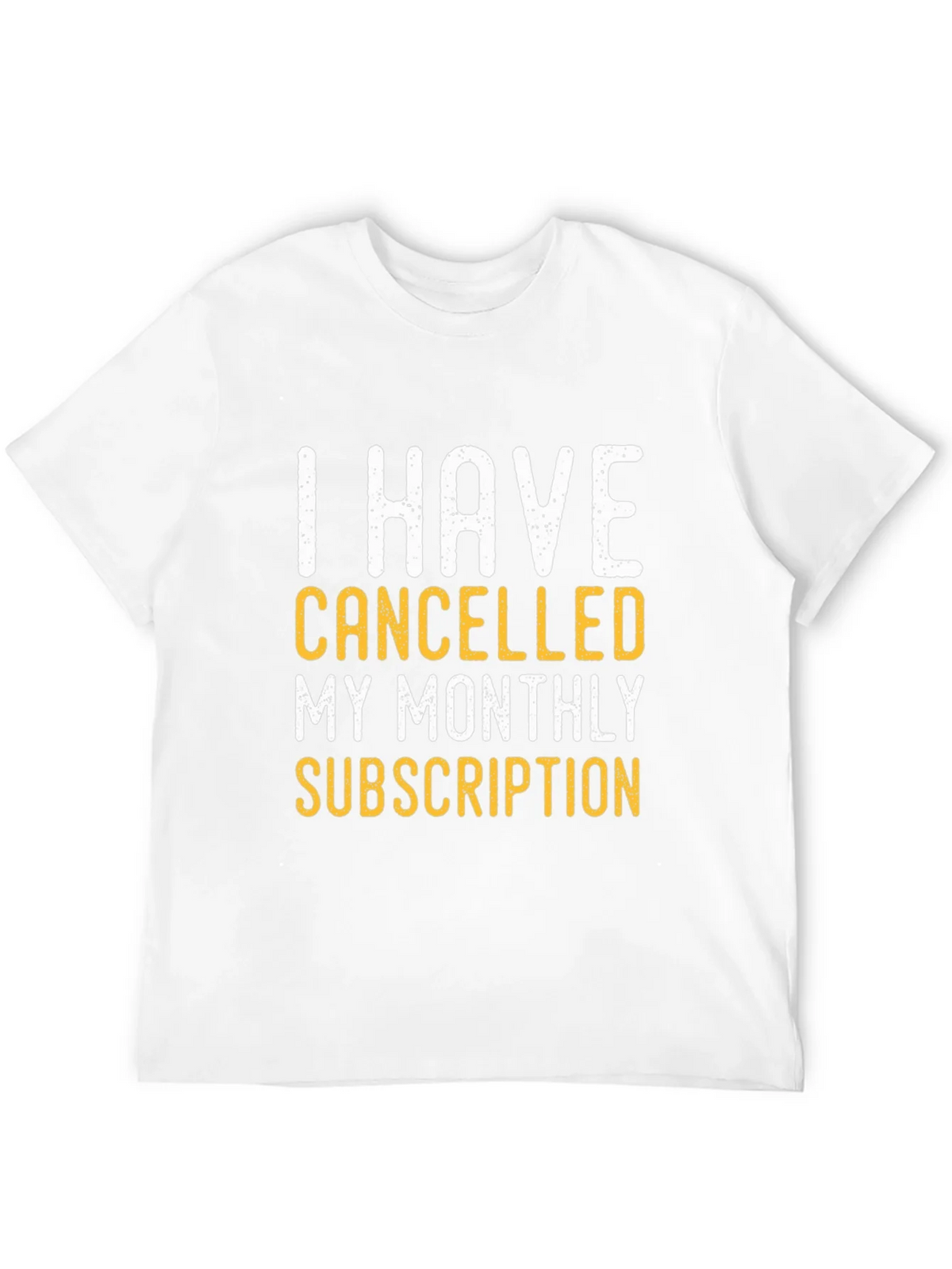 Cancelled Subscription T-Shirt product image 3