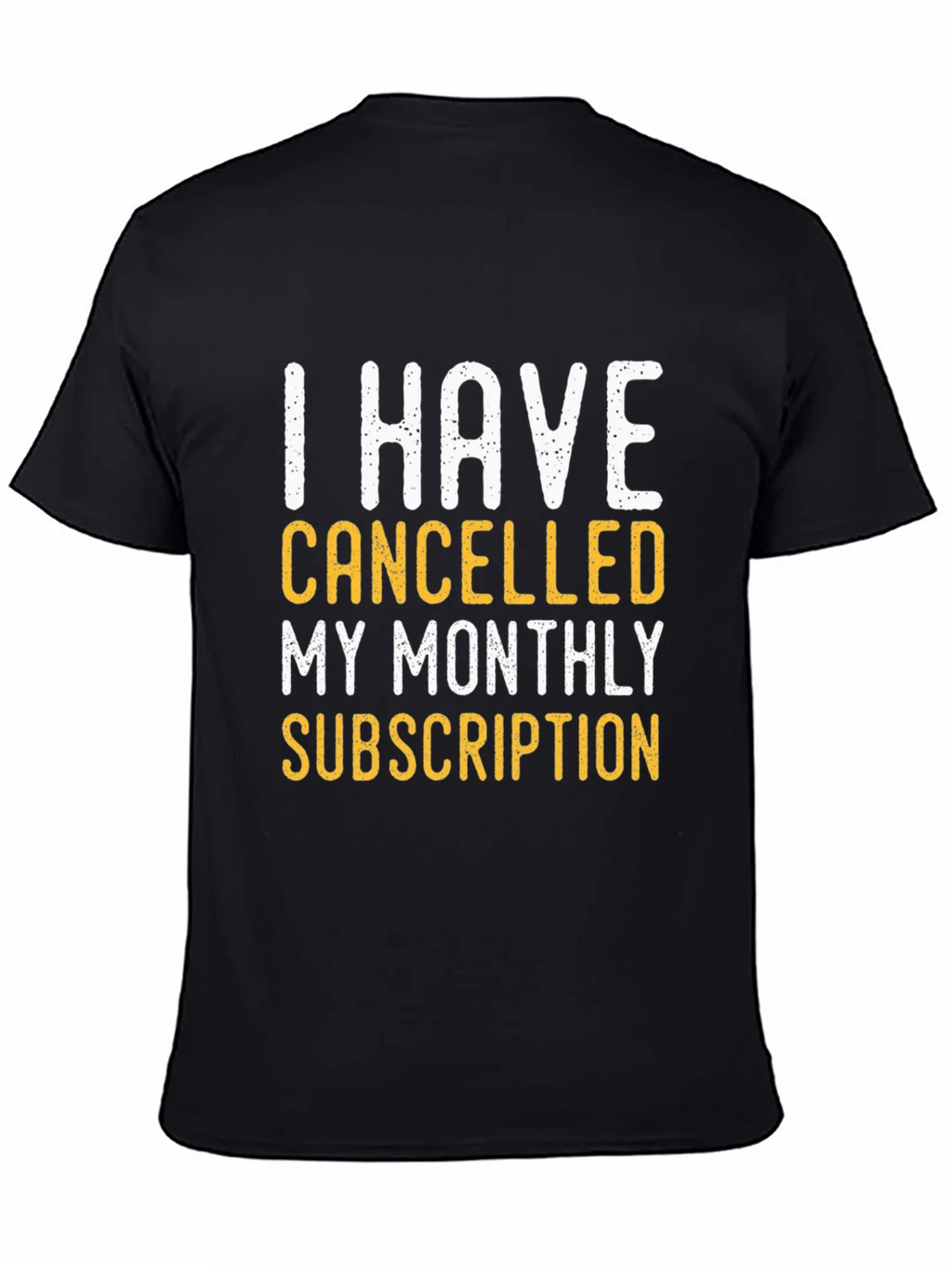 Cancelled Subscription T-Shirt product image 7