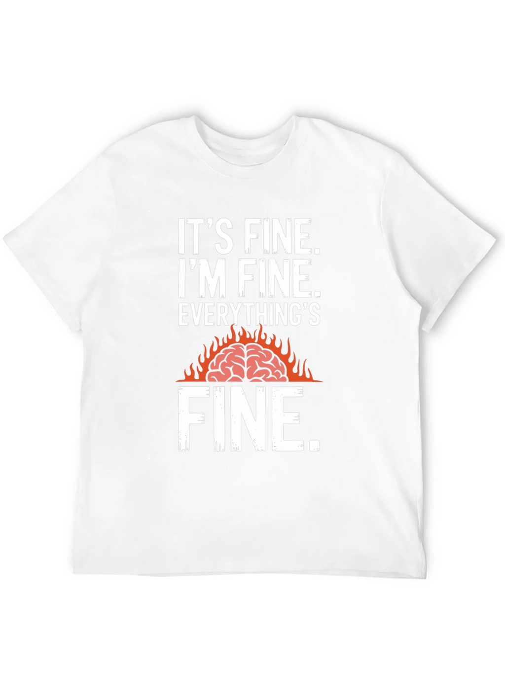 Its Fine Burning Brain Graphic T-Shirt product image 3