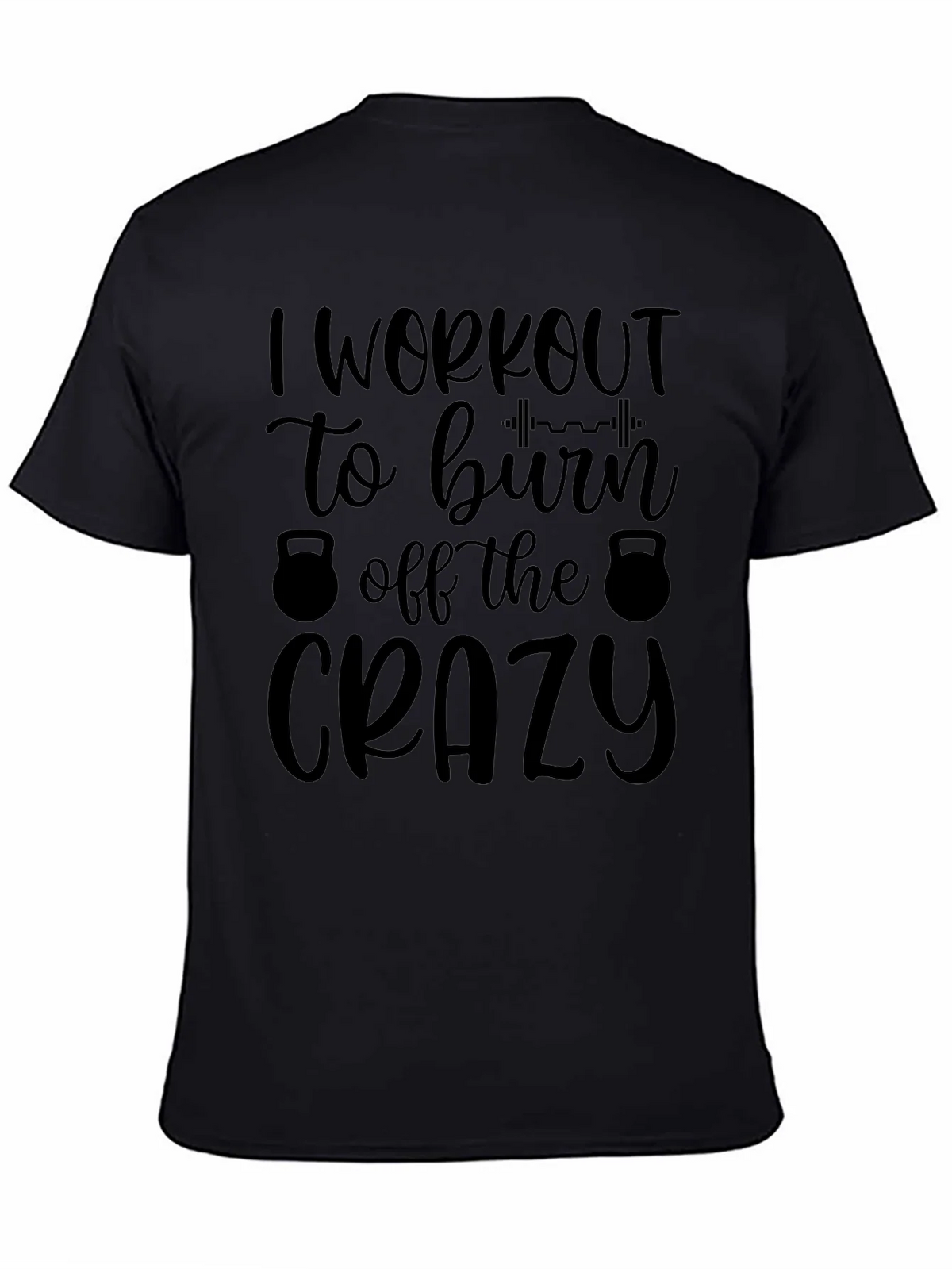 Workout Motivation Tee: Burn Off The Crazy product image 7