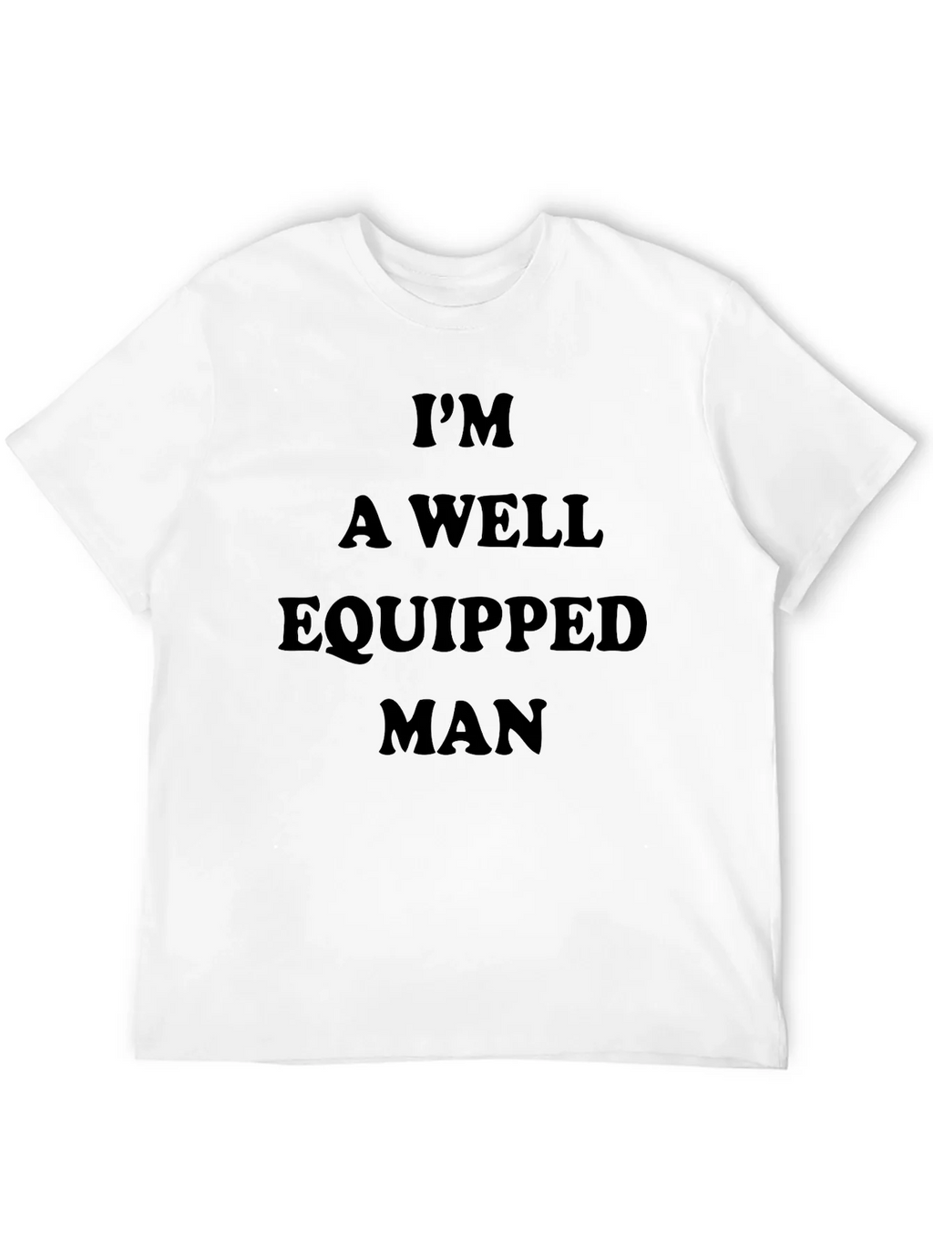 Im A Well Equipped Man Black T-Shirt product image 3