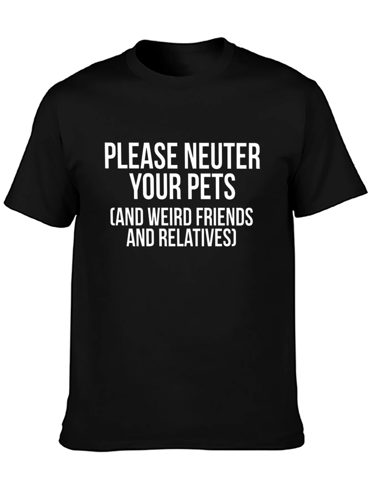 Please Neuter Your Pets Graphic Tee product image 3
