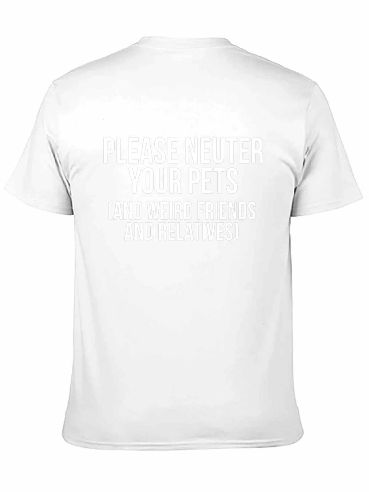 Please Neuter Your Pets Graphic Tee product image 10