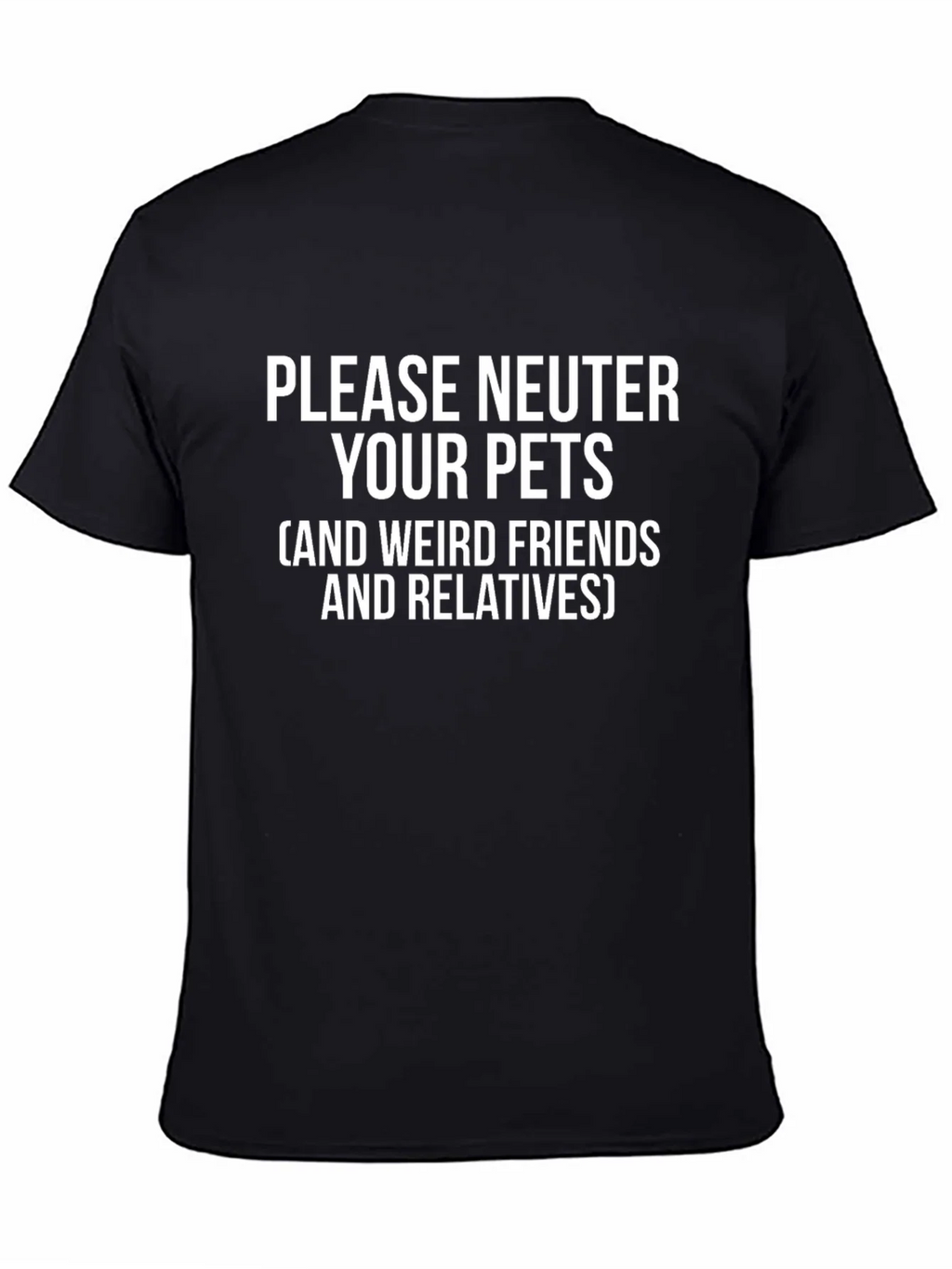 Please Neuter Your Pets Graphic Tee product image 4