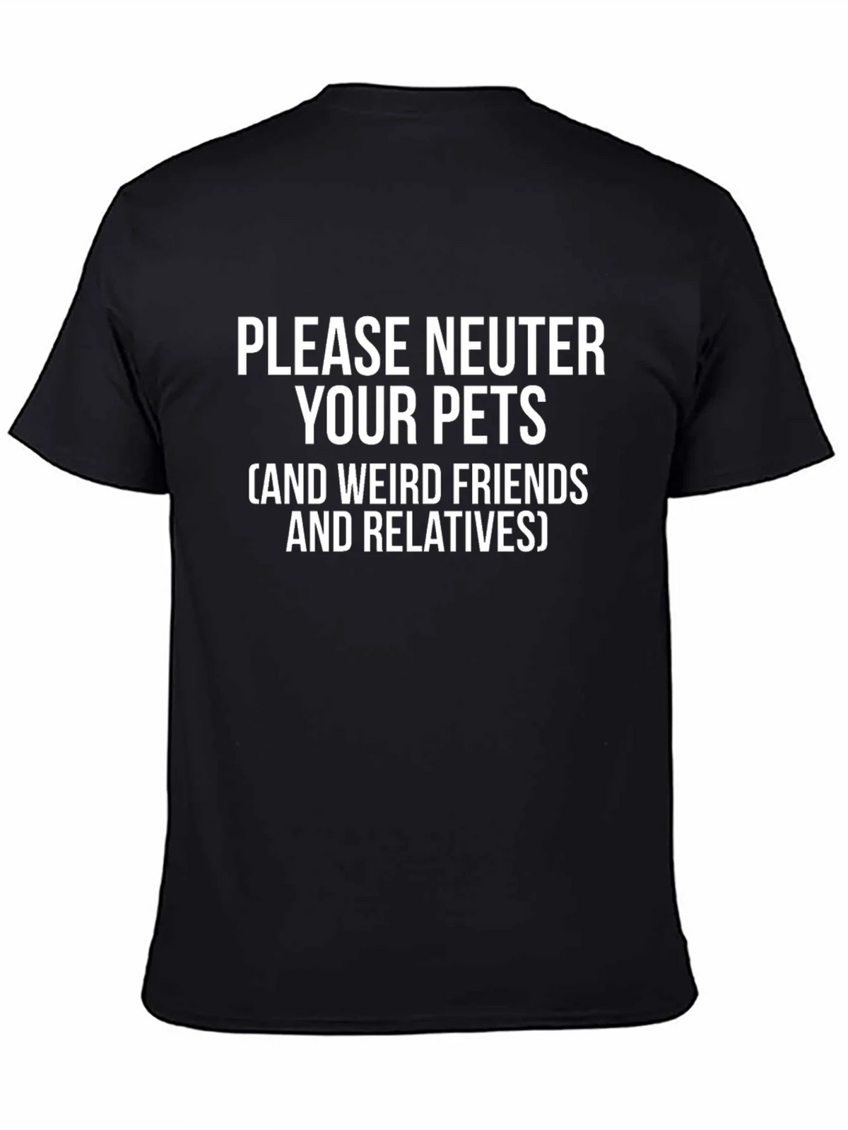 Please Neuter Your Pets Graphic Tee product image 4