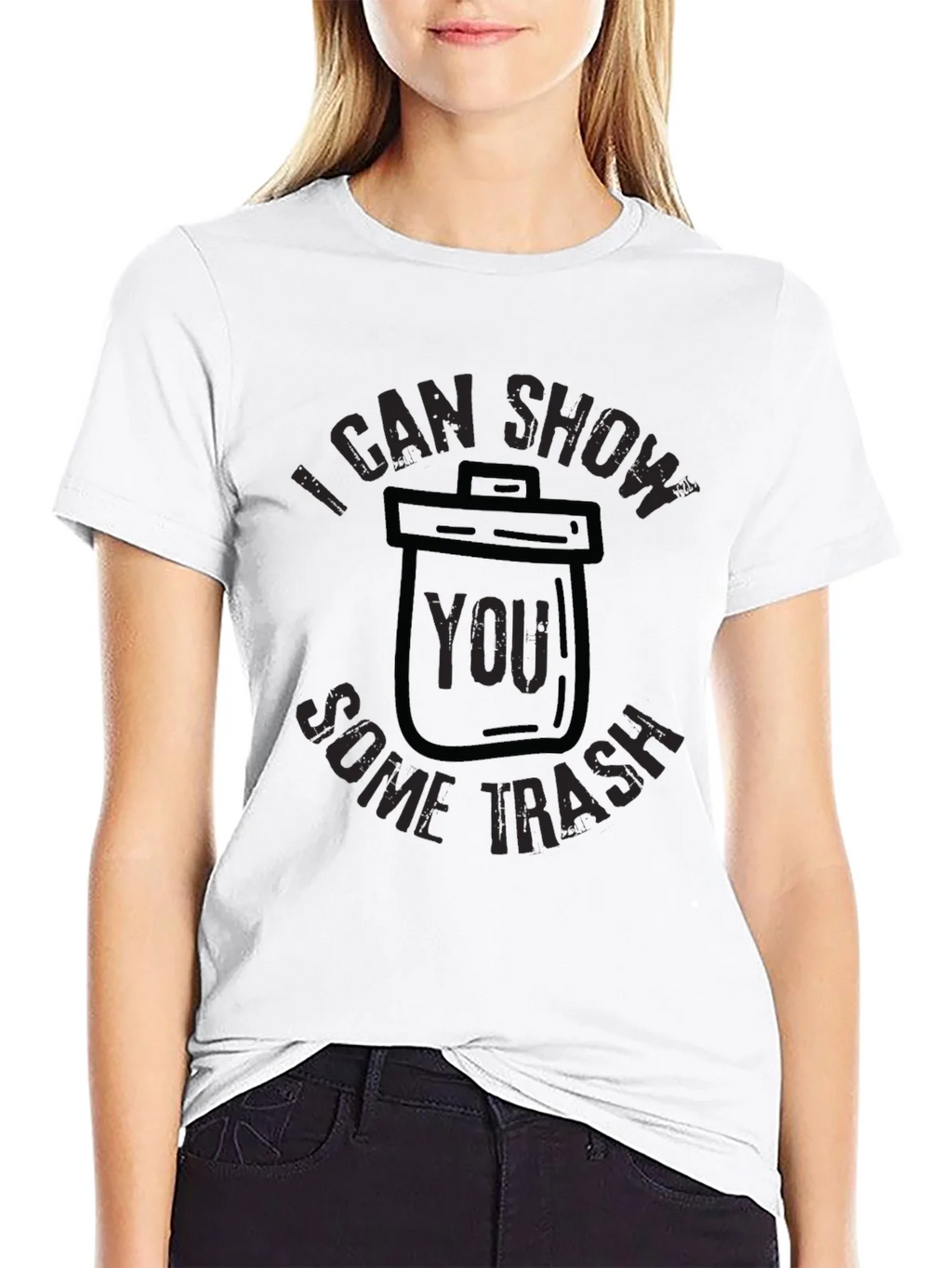 I Can Show You Some Trash T-Shirt product image 11