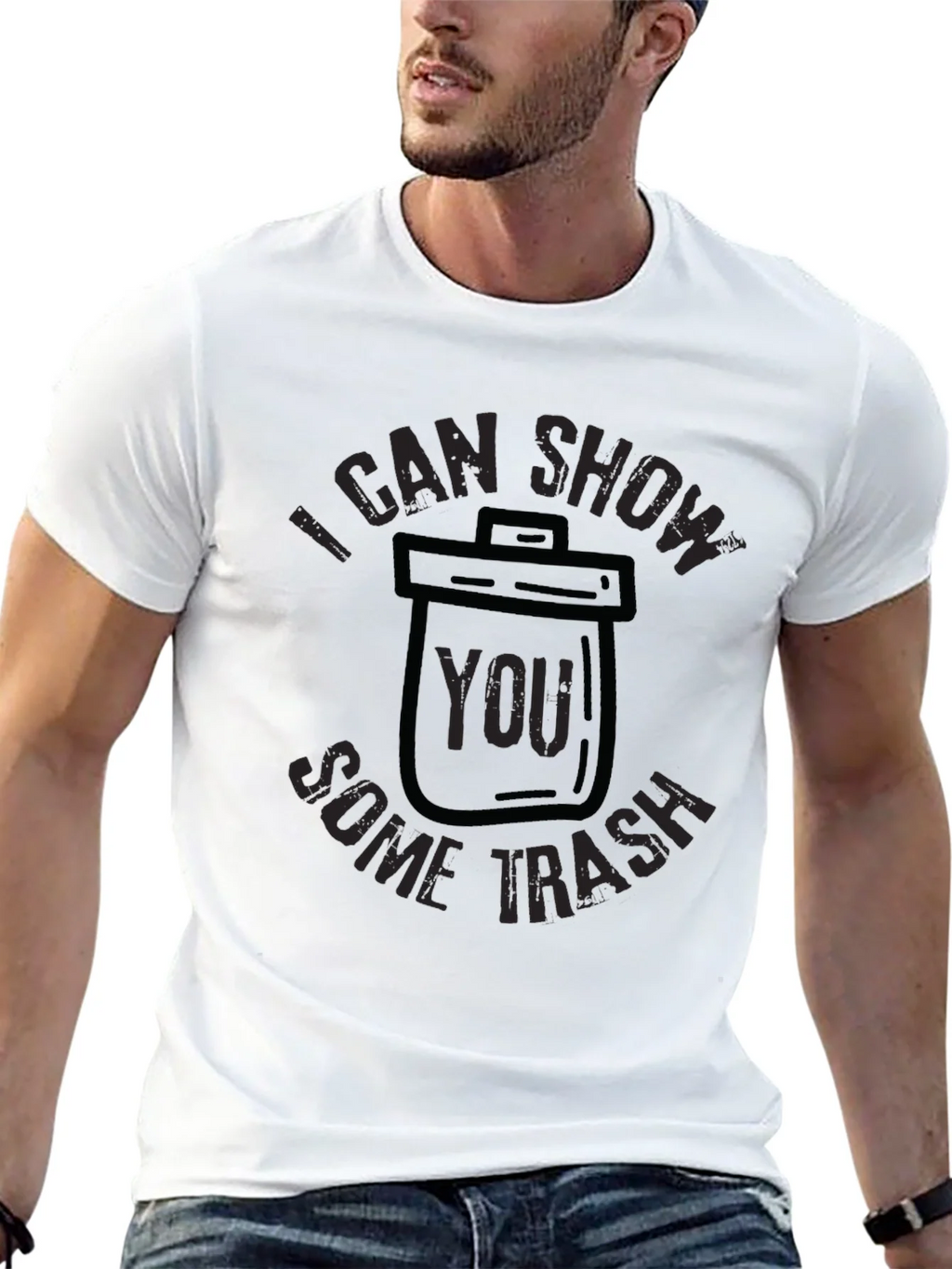 I Can Show You Some Trash T-Shirt product image 4
