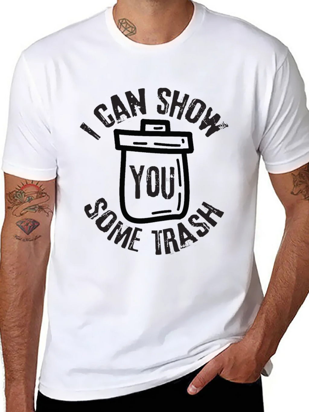 I Can Show You Some Trash T-Shirt product image 10