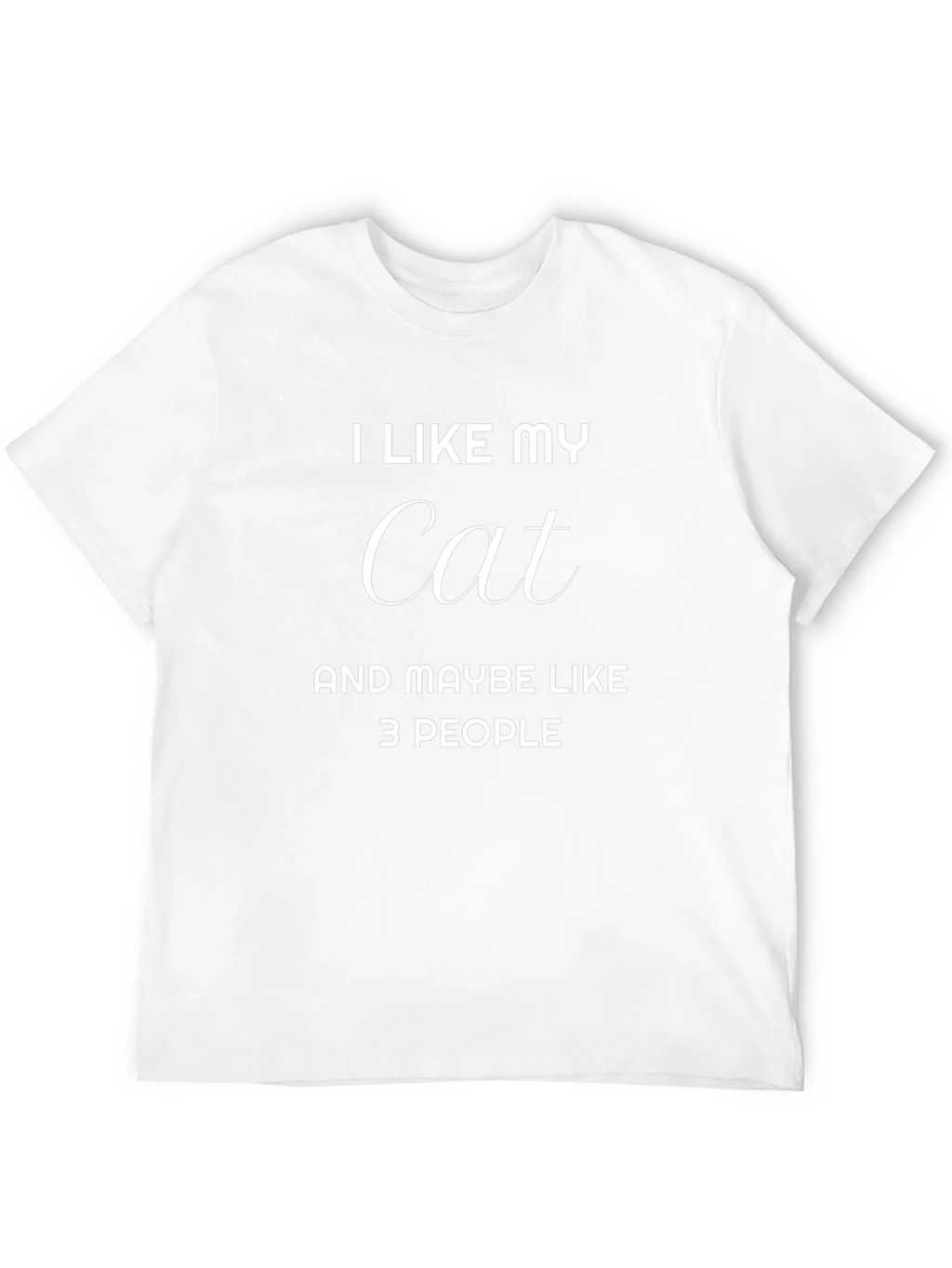 I Like My Cat Maybe 3 People - Graphic T-Shirt product image 3