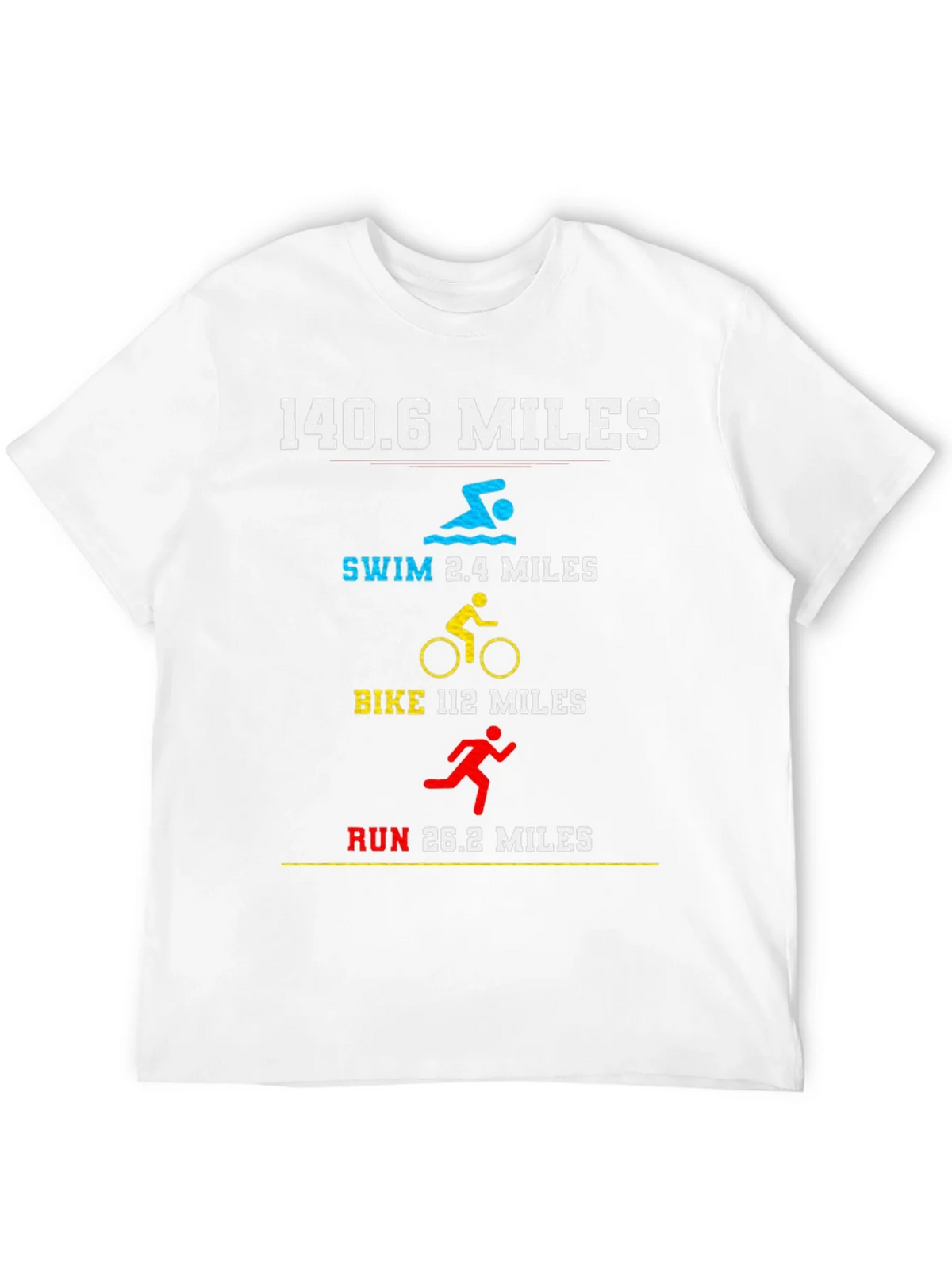 140.6 Miles Triathlon T-Shirt - Swim Bike Run product image 3