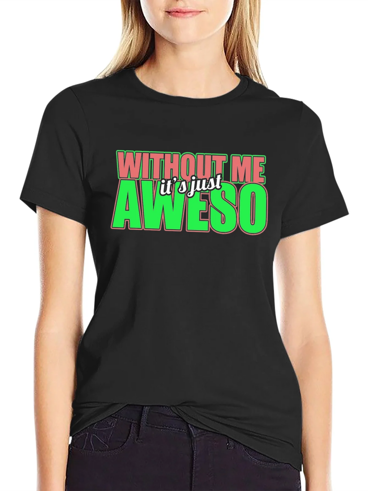Without Me Its Just Aweso Graphic T-Shirt product image 2