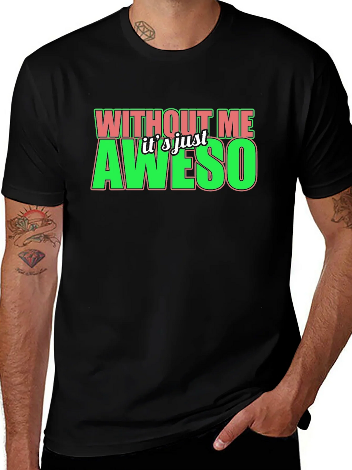 Without Me Its Just Aweso Graphic T-Shirt product image 1
