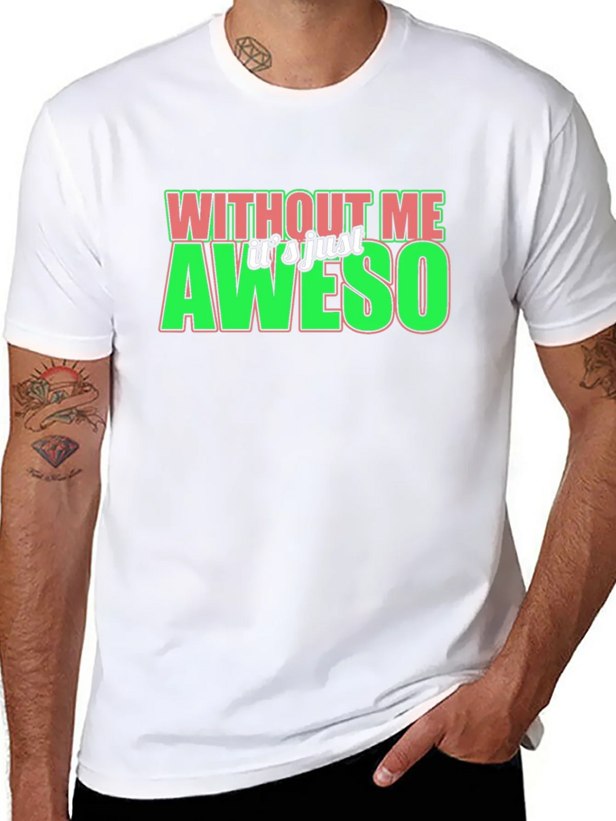 Without Me Its Just Aweso Graphic T-Shirt product image 7