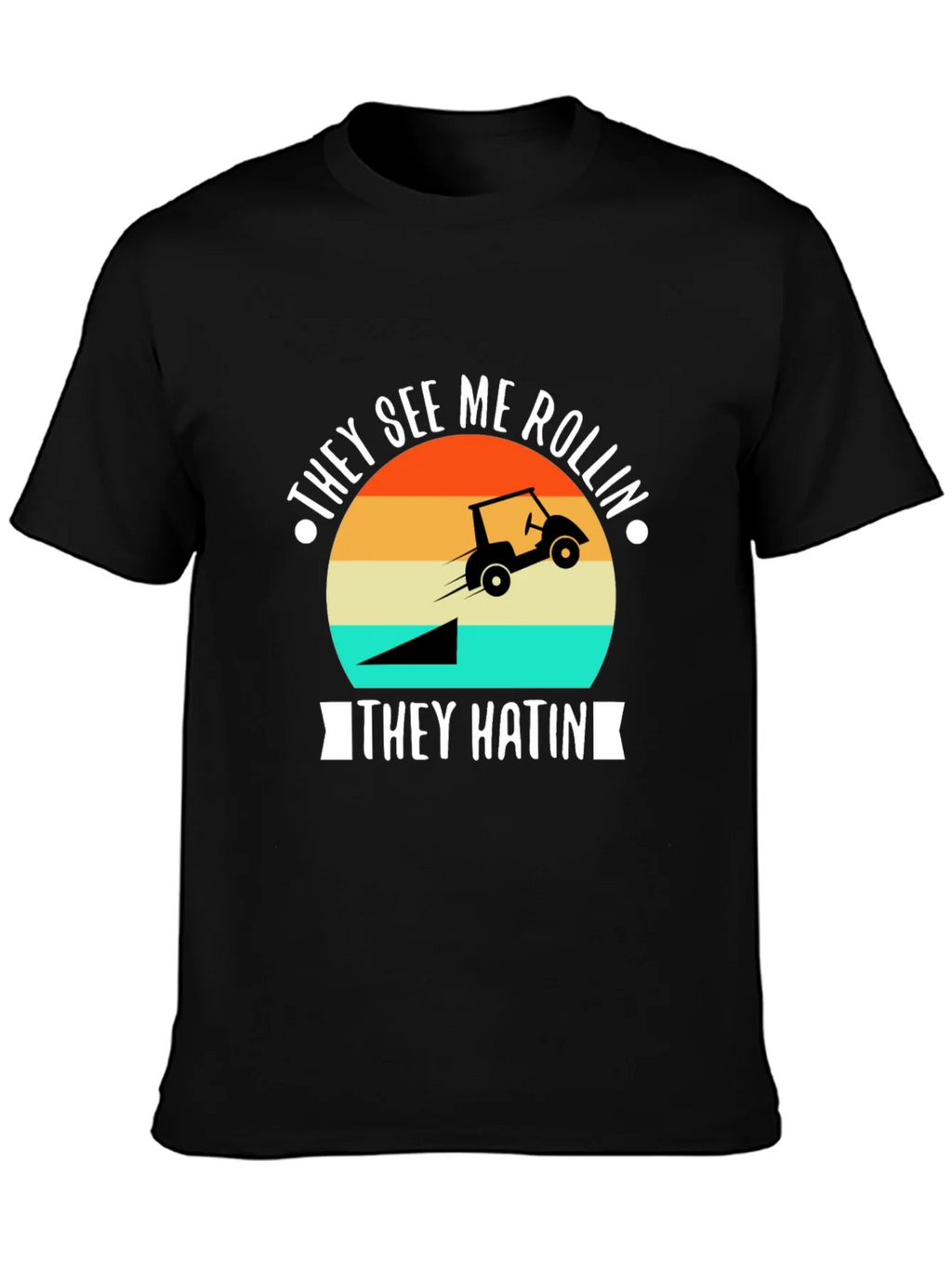 They See Me Rollin Golf T-Shirt product image 6