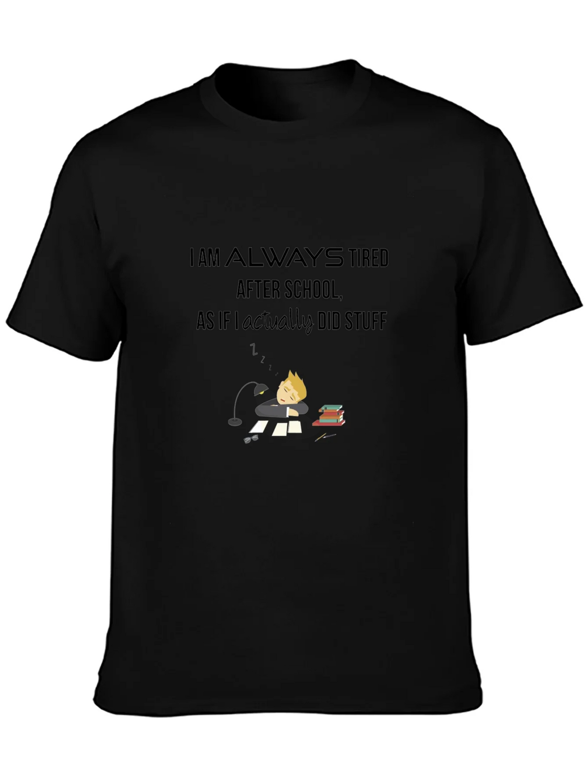 I Am Always Tired T-Shirt - Soft Cotton Blend product image 6