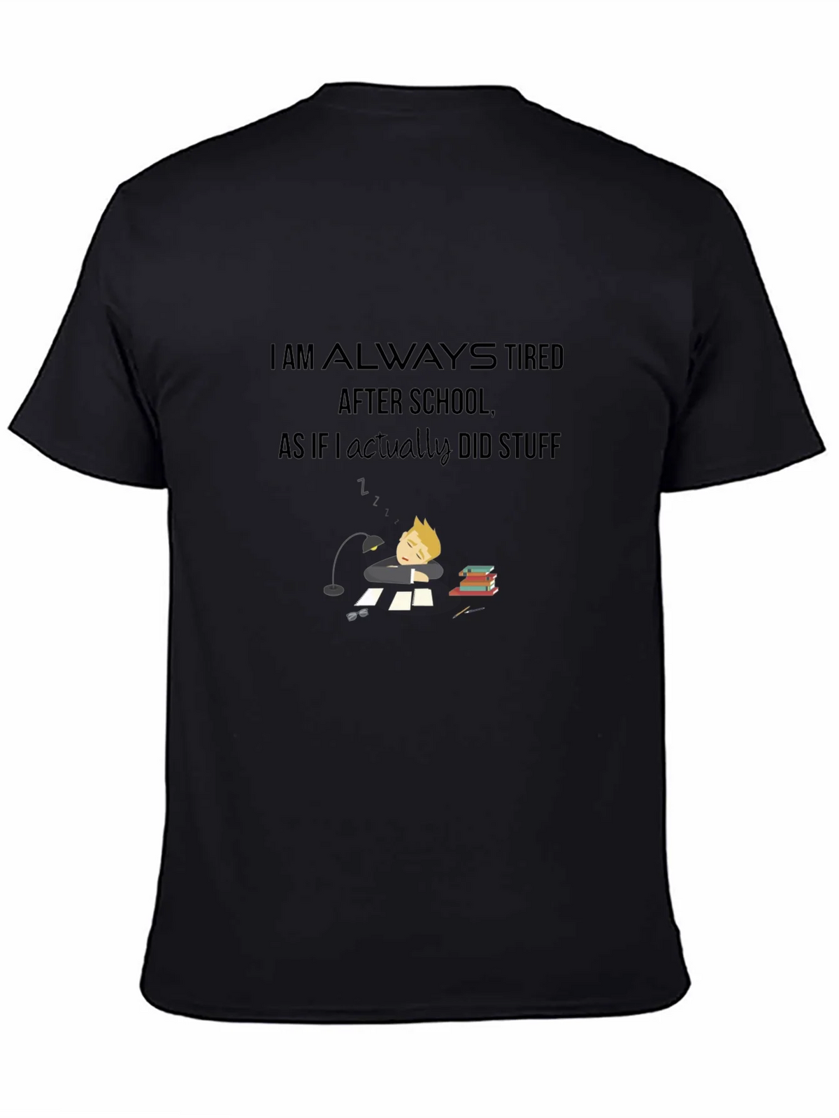 I Am Always Tired T-Shirt - Soft Cotton Blend product image 7