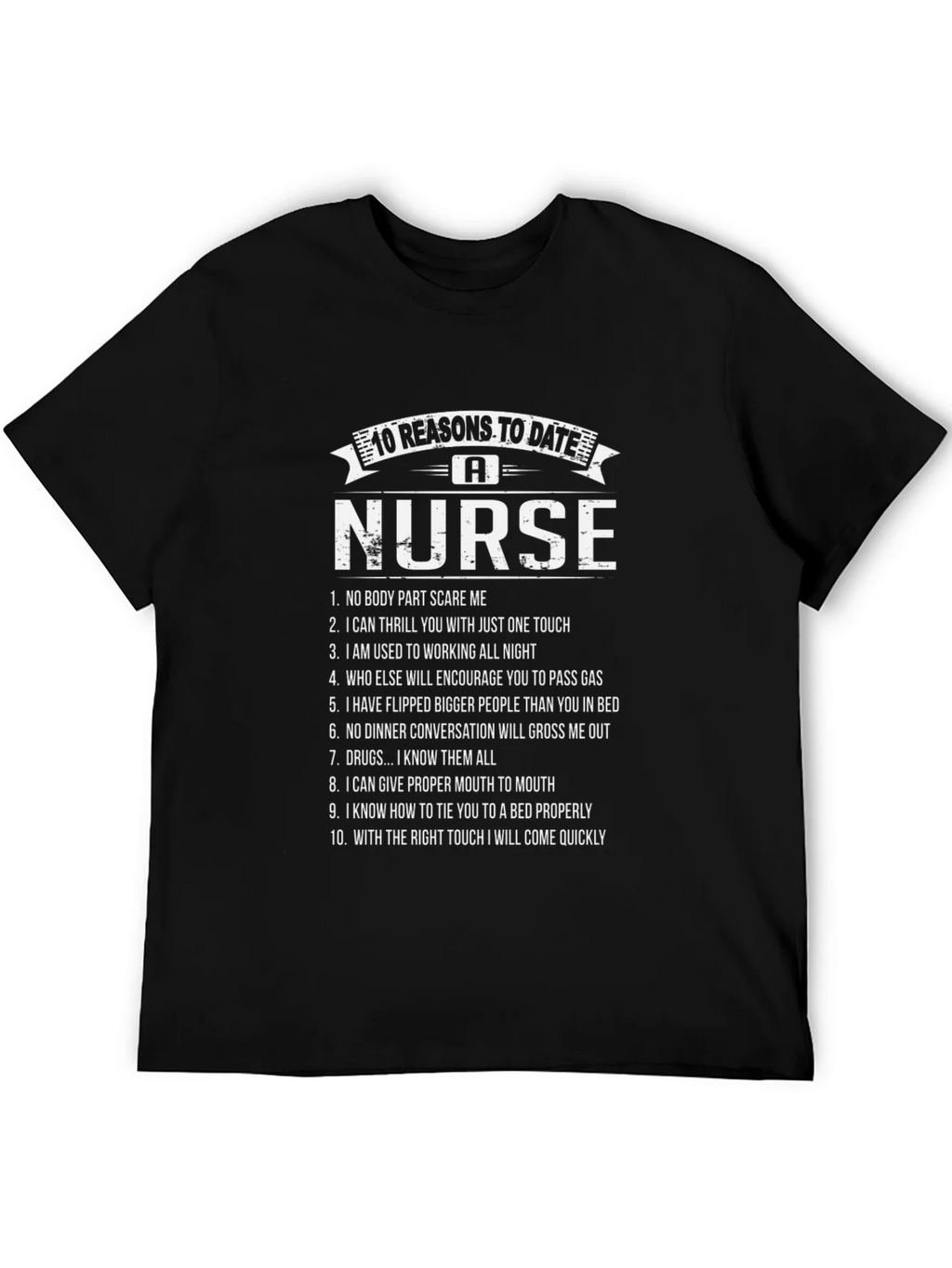 10 Reasons to Date a Nurse Graphic T-Shirt product image 8