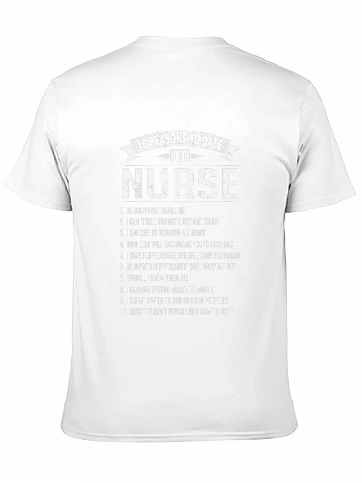 10 Reasons to Date a Nurse Graphic T-Shirt product image 2