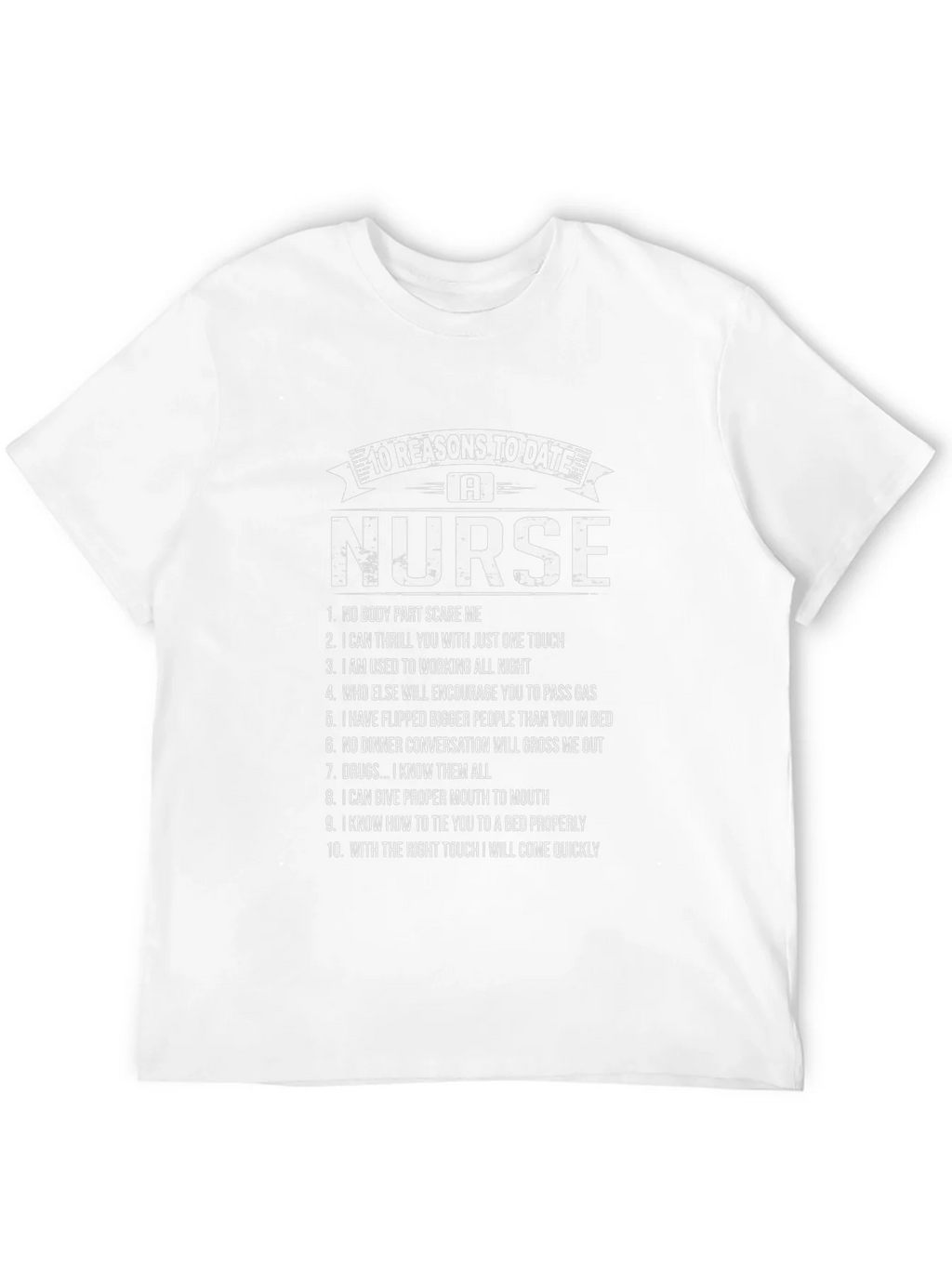 10 Reasons to Date a Nurse Graphic T-Shirt product image 3