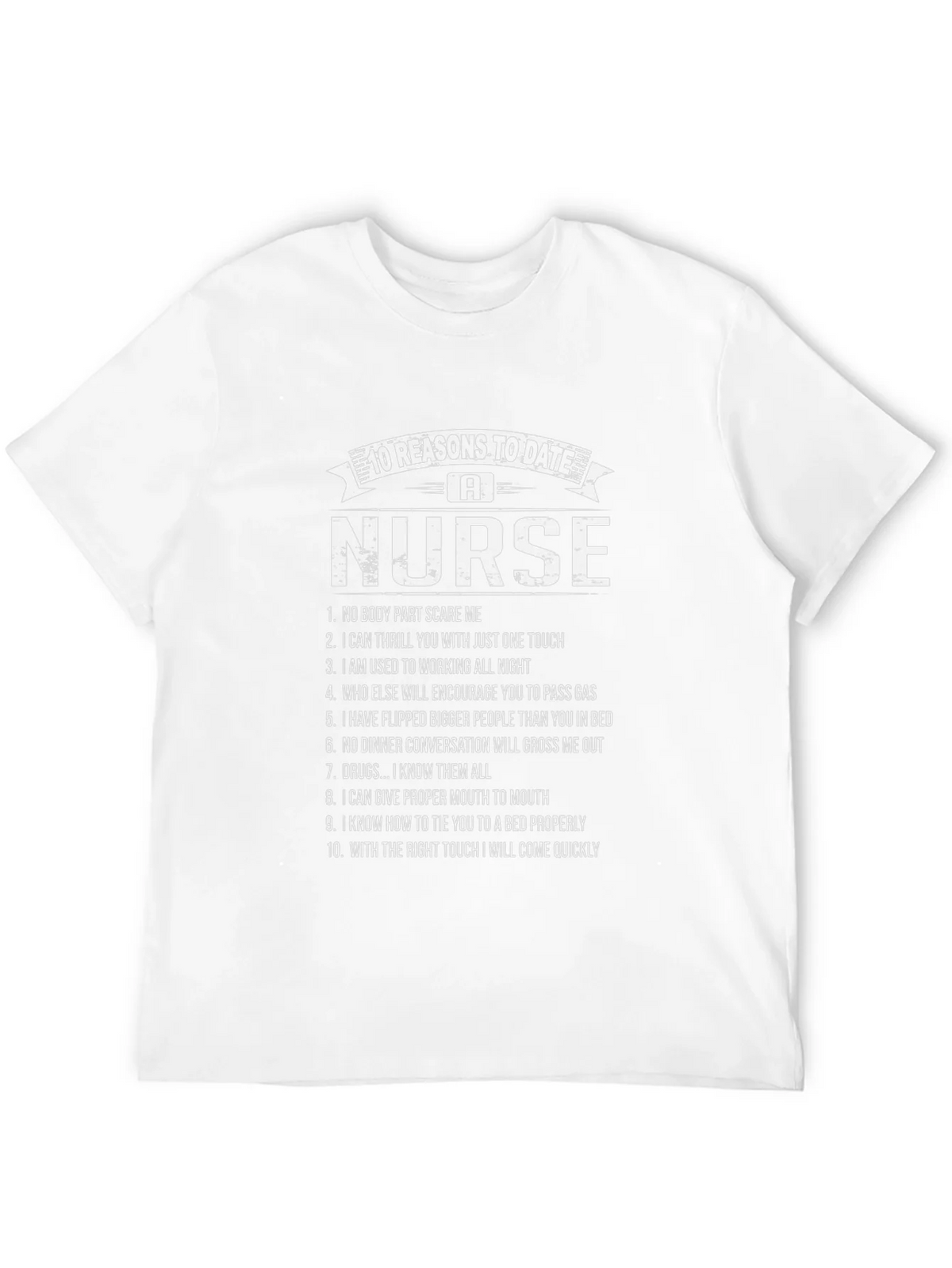 10 Reasons to Date a Nurse Graphic T-Shirt product image 3