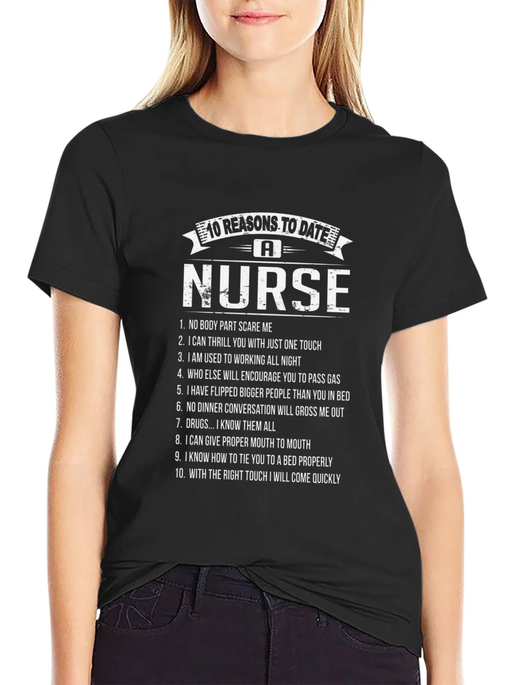 10 Reasons to Date a Nurse Graphic T-Shirt product image 5