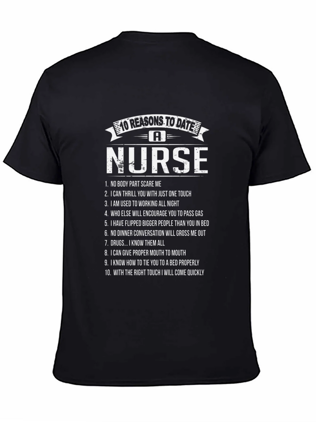 10 Reasons to Date a Nurse Graphic T-Shirt product image 7