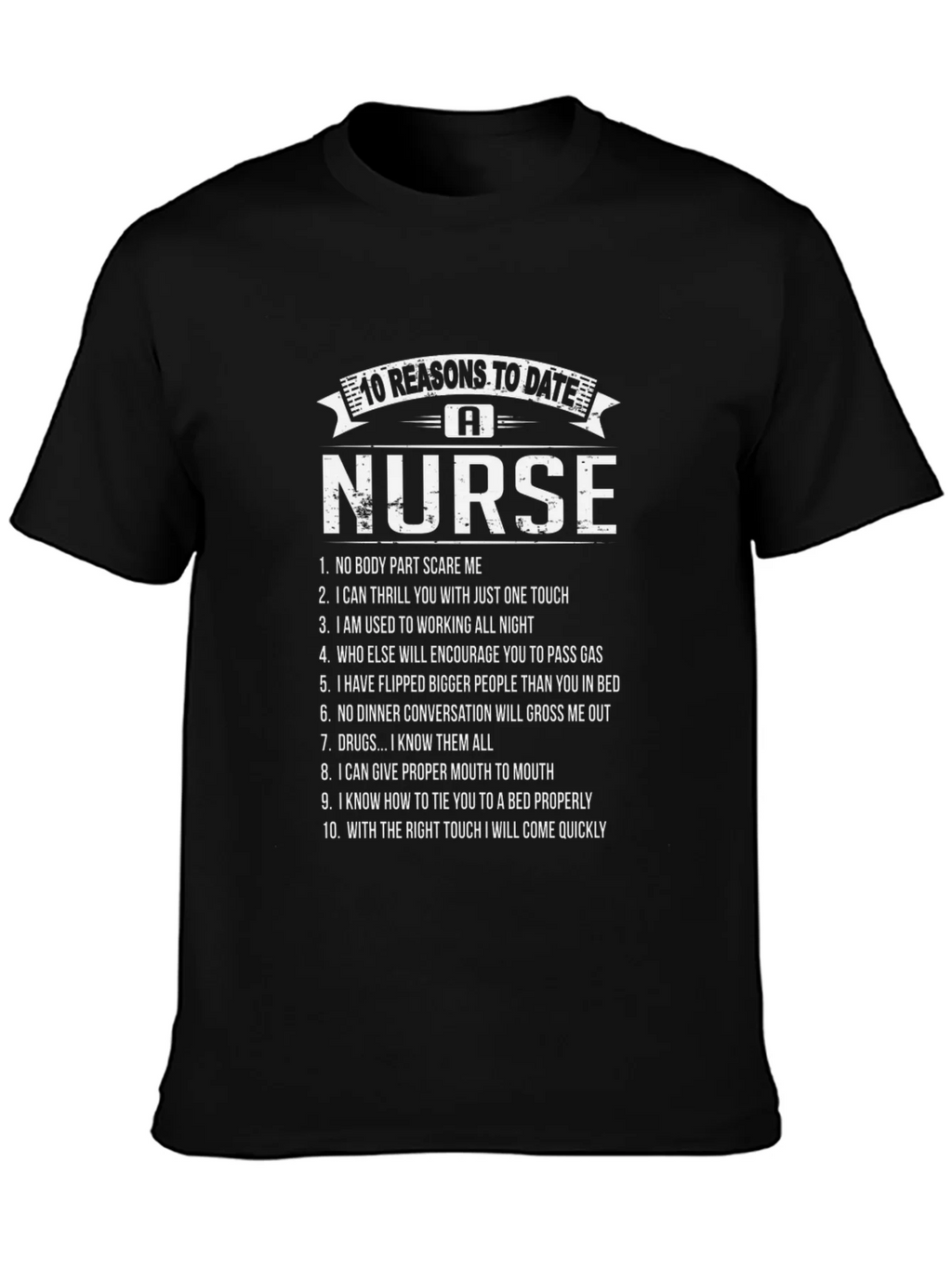 10 Reasons to Date a Nurse Graphic T-Shirt product image 6