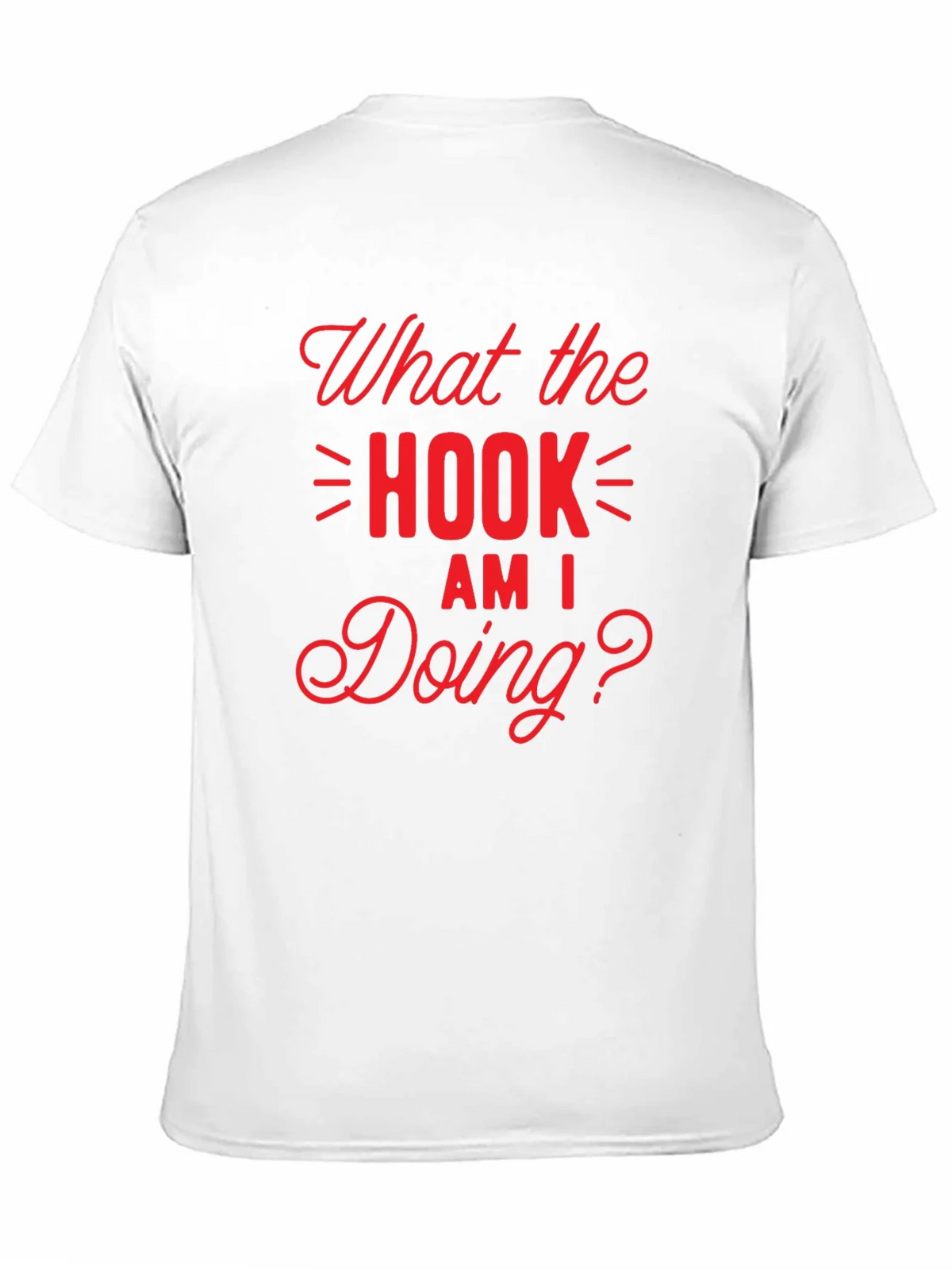 What the Hook Am I Doing? Black T-Shirt product image 2