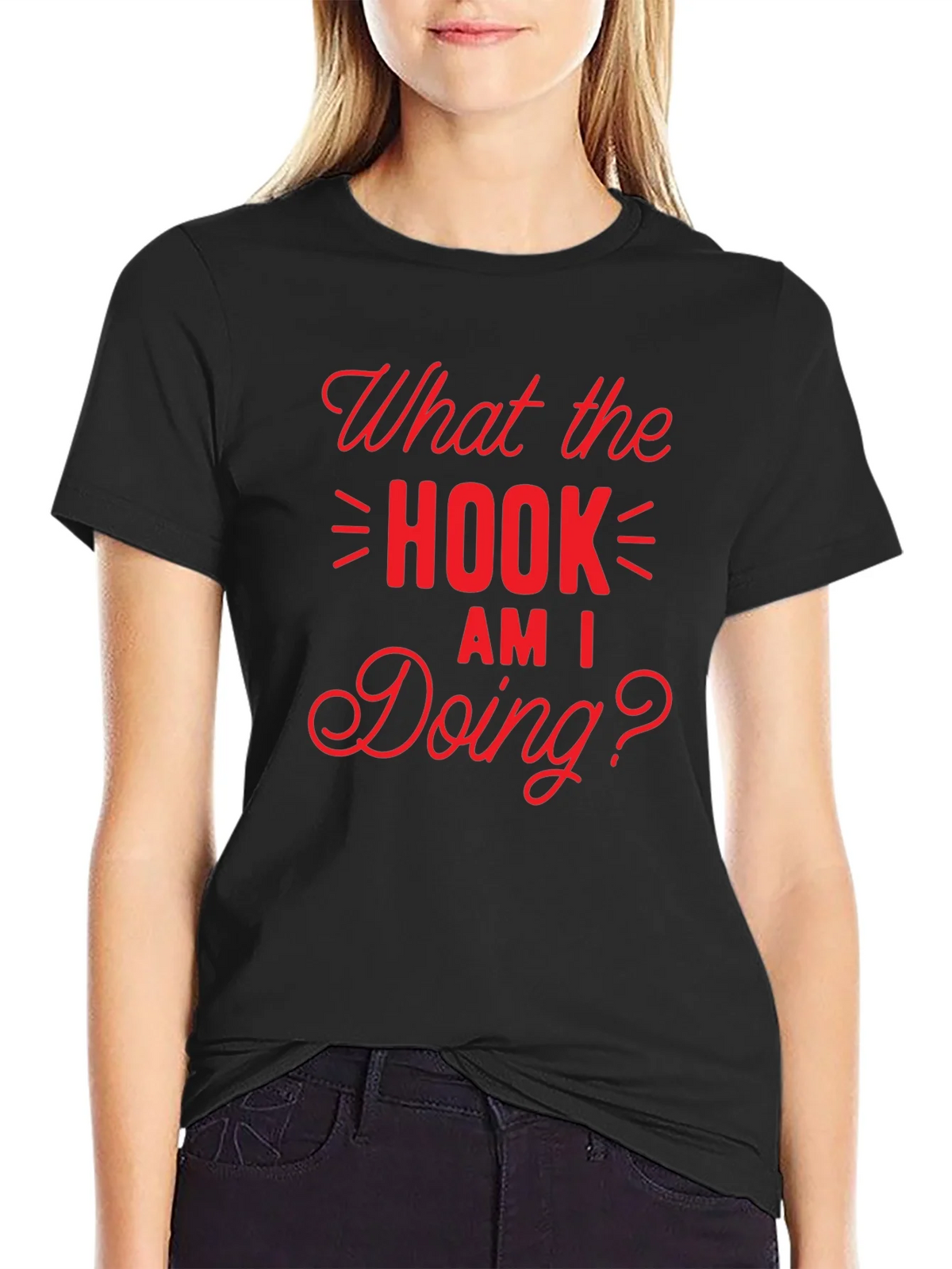 What the Hook Am I Doing? Black T-Shirt product image 5