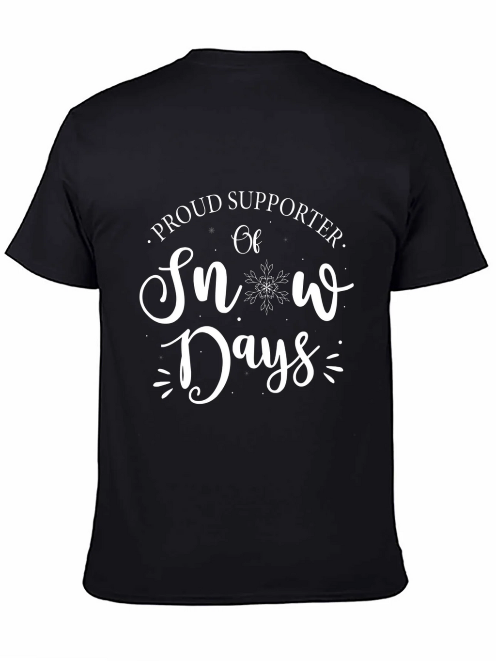 Snow Days Supporter T-Shirt - Winter Fun Tee product image 7