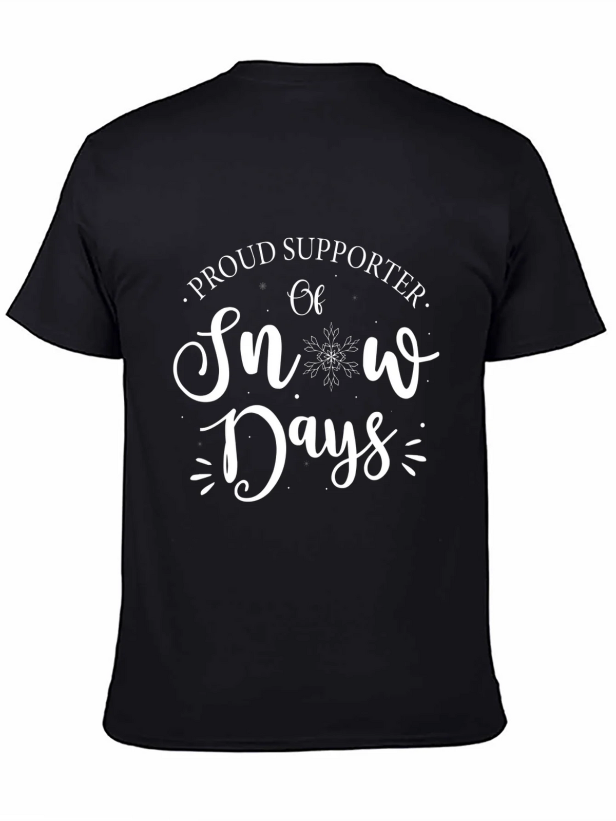 Snow Days Supporter T-Shirt - Winter Fun Tee product image 7
