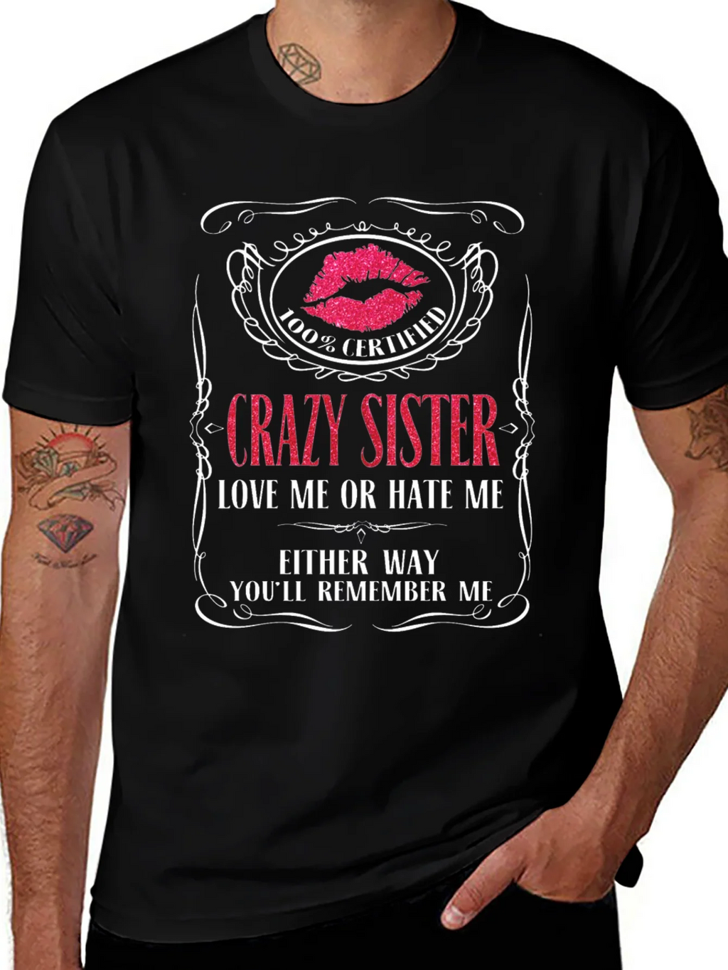 Crazy Sister T-Shirt - Certified Remember Me! product image 1