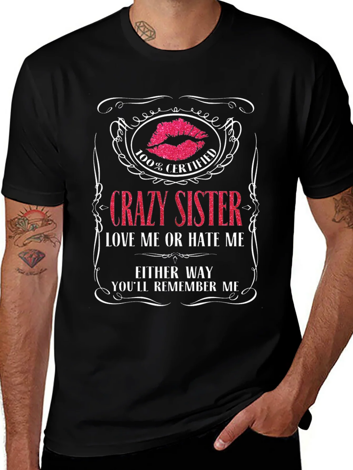 Crazy Sister T-Shirt - Certified Remember Me! product image 1