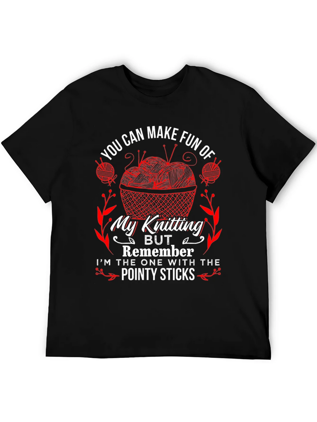 Knitting Humor T-Shirt - Pointy Sticks Design product image 8