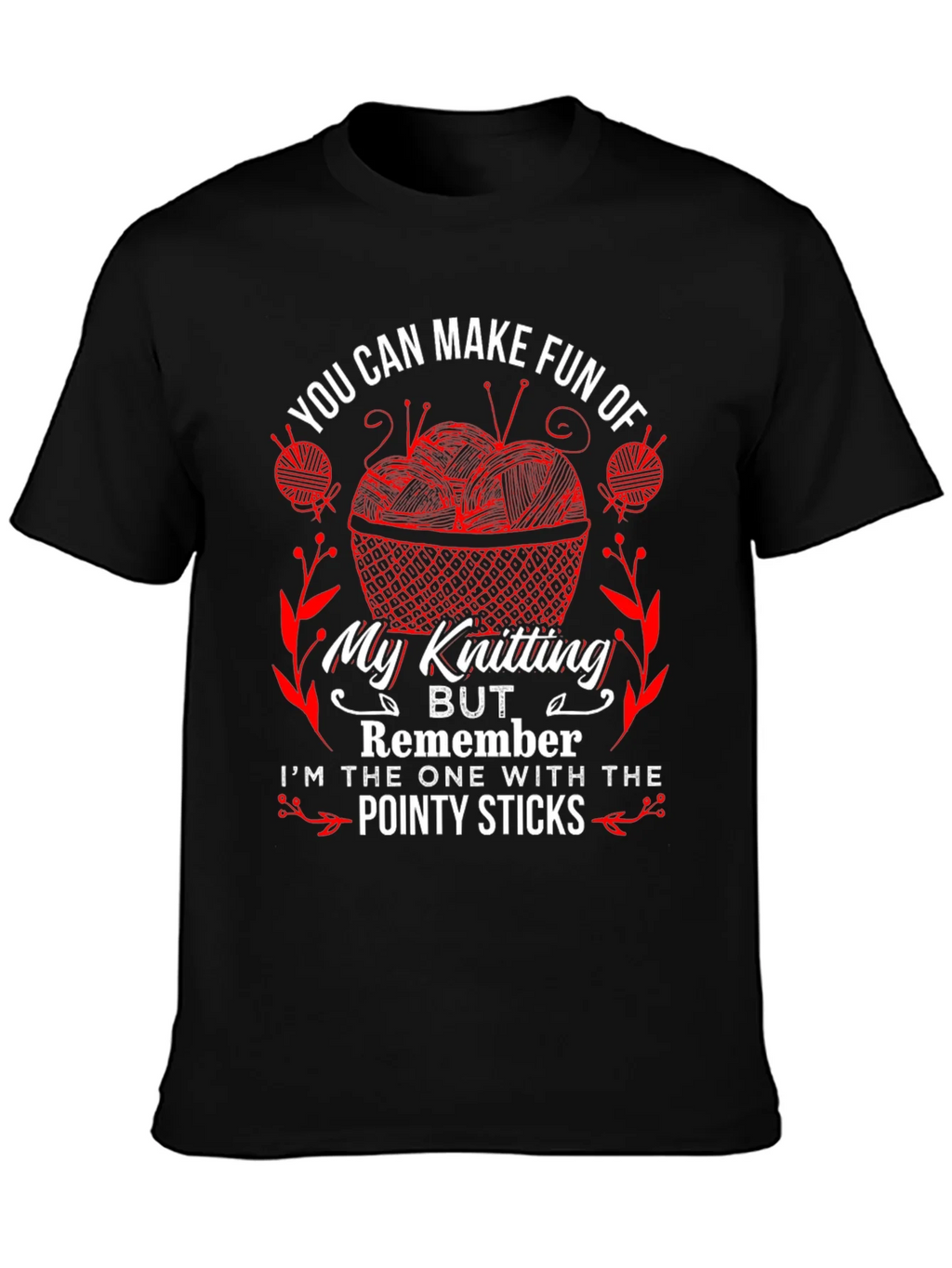 Knitting Humor T-Shirt - Pointy Sticks Design product image 6